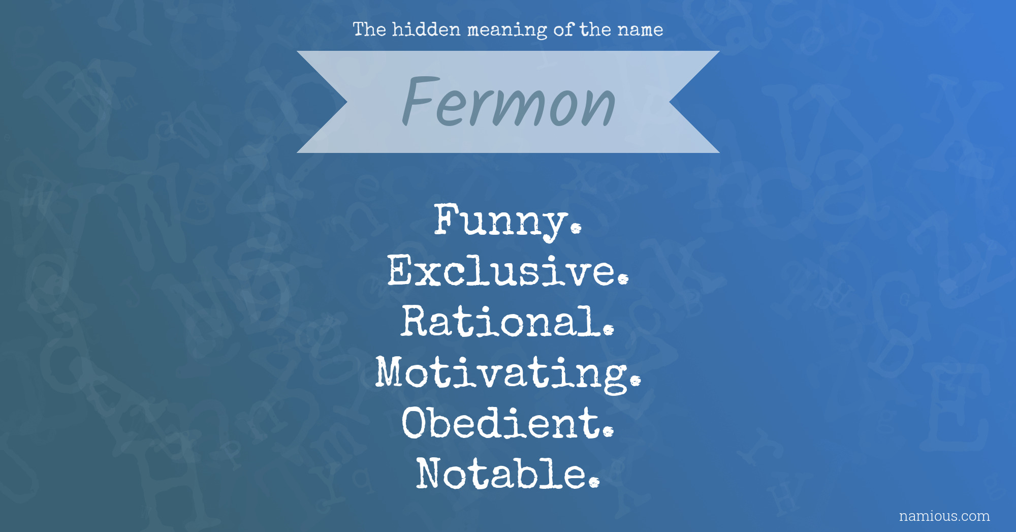 The hidden meaning of the name Fermon