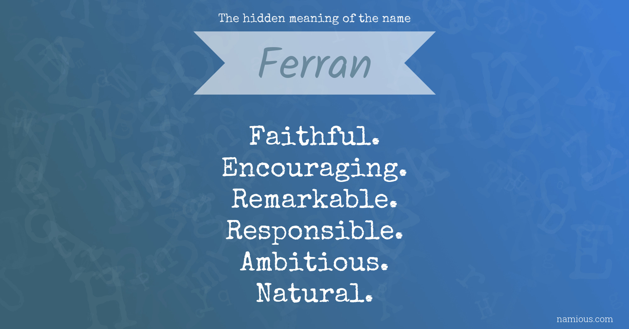 The hidden meaning of the name Ferran