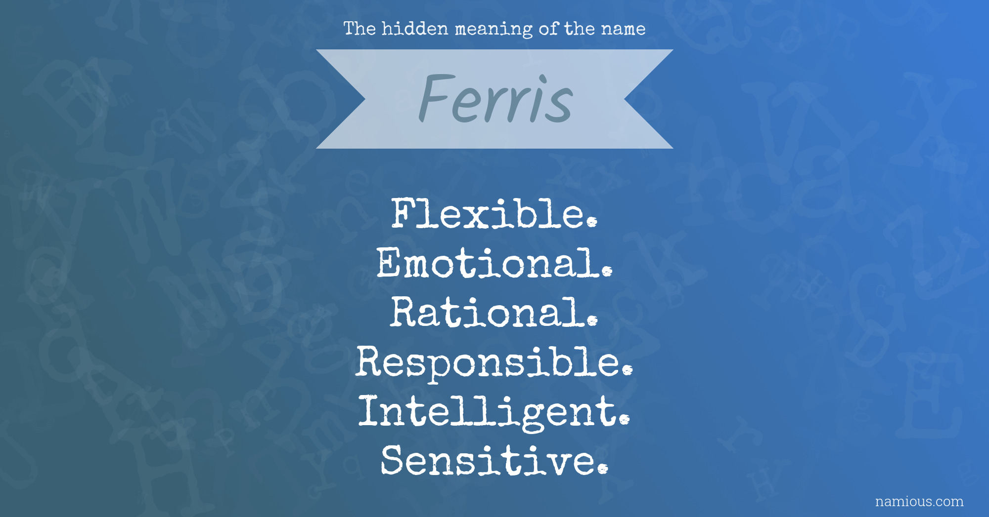 The hidden meaning of the name Ferris