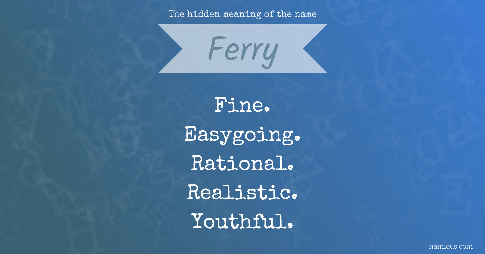 The hidden meaning of the name Ferry