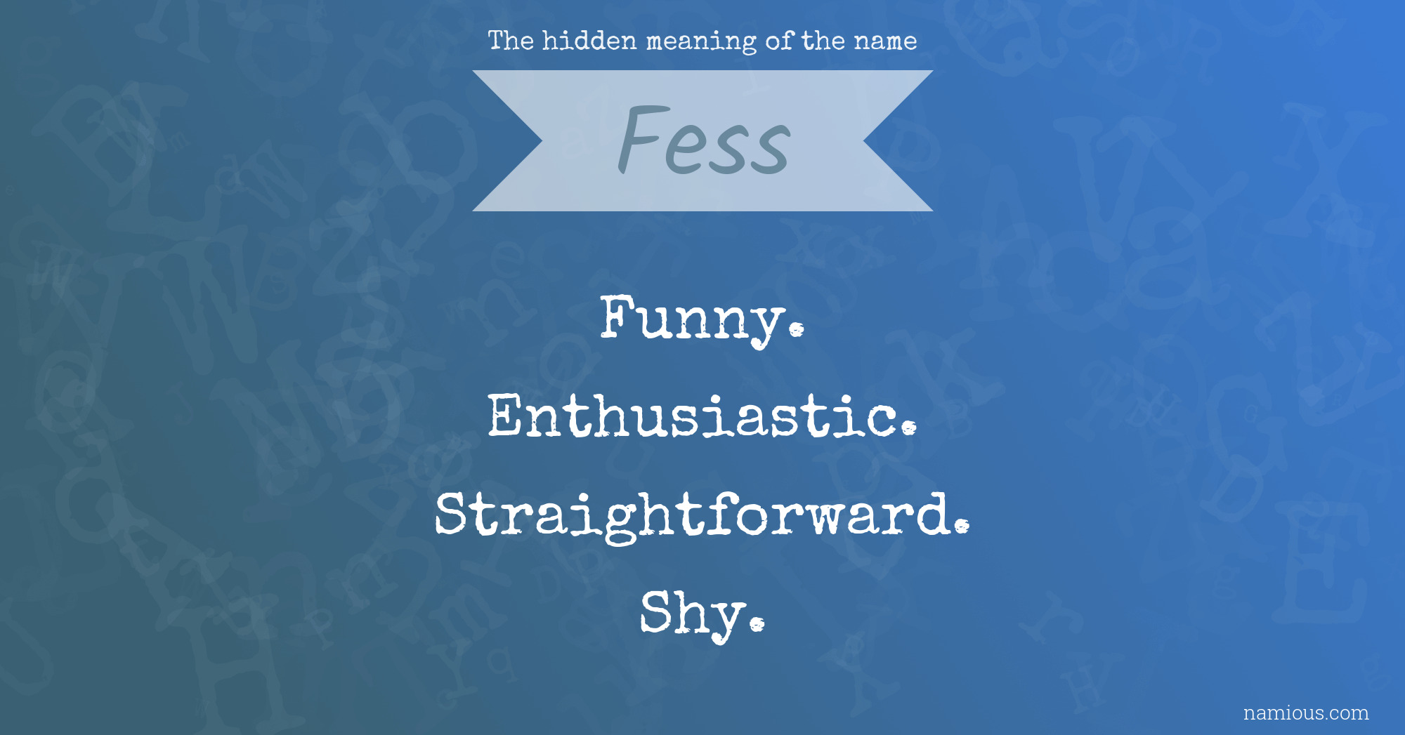 The hidden meaning of the name Fess