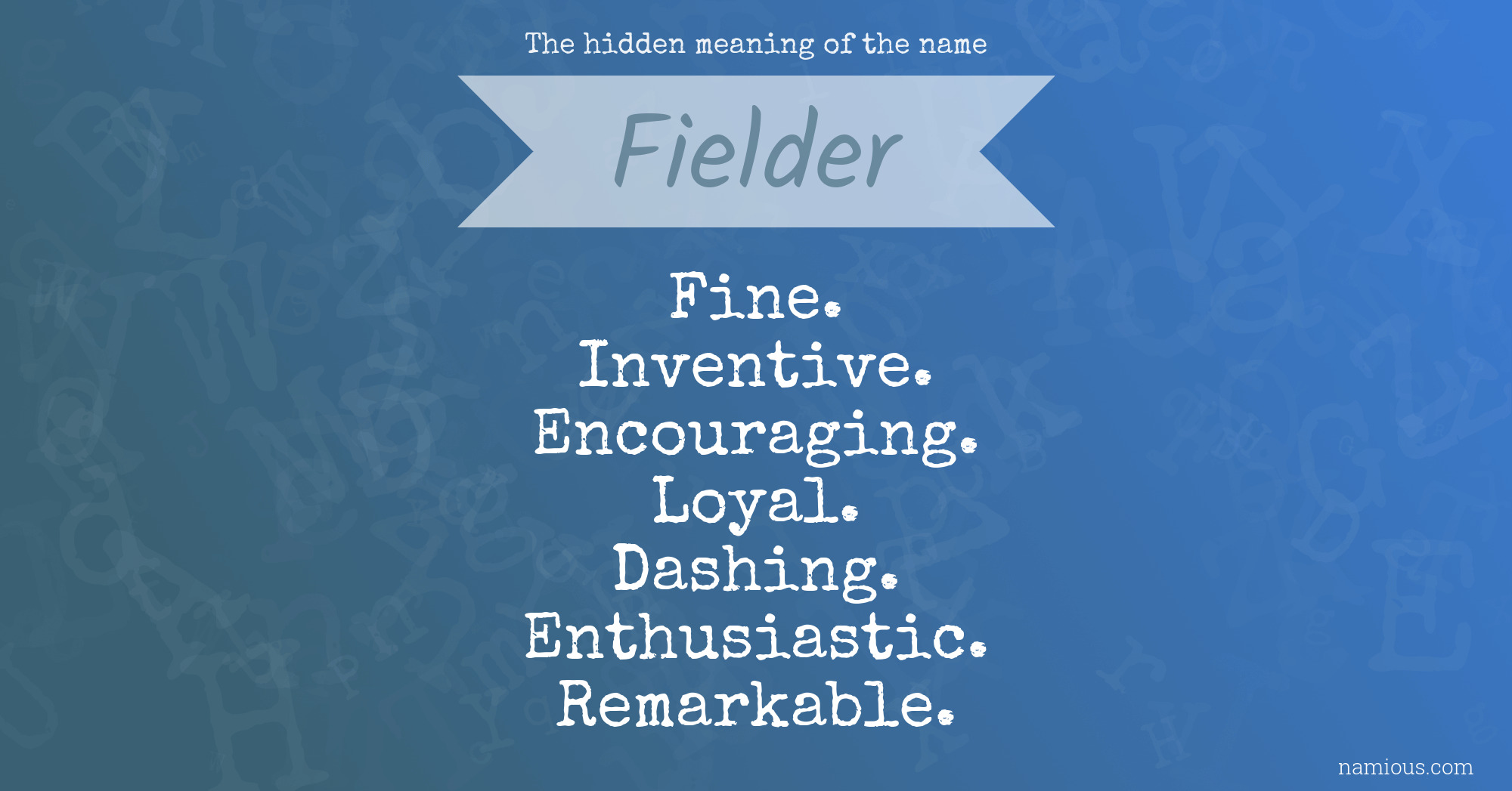 The hidden meaning of the name Fielder