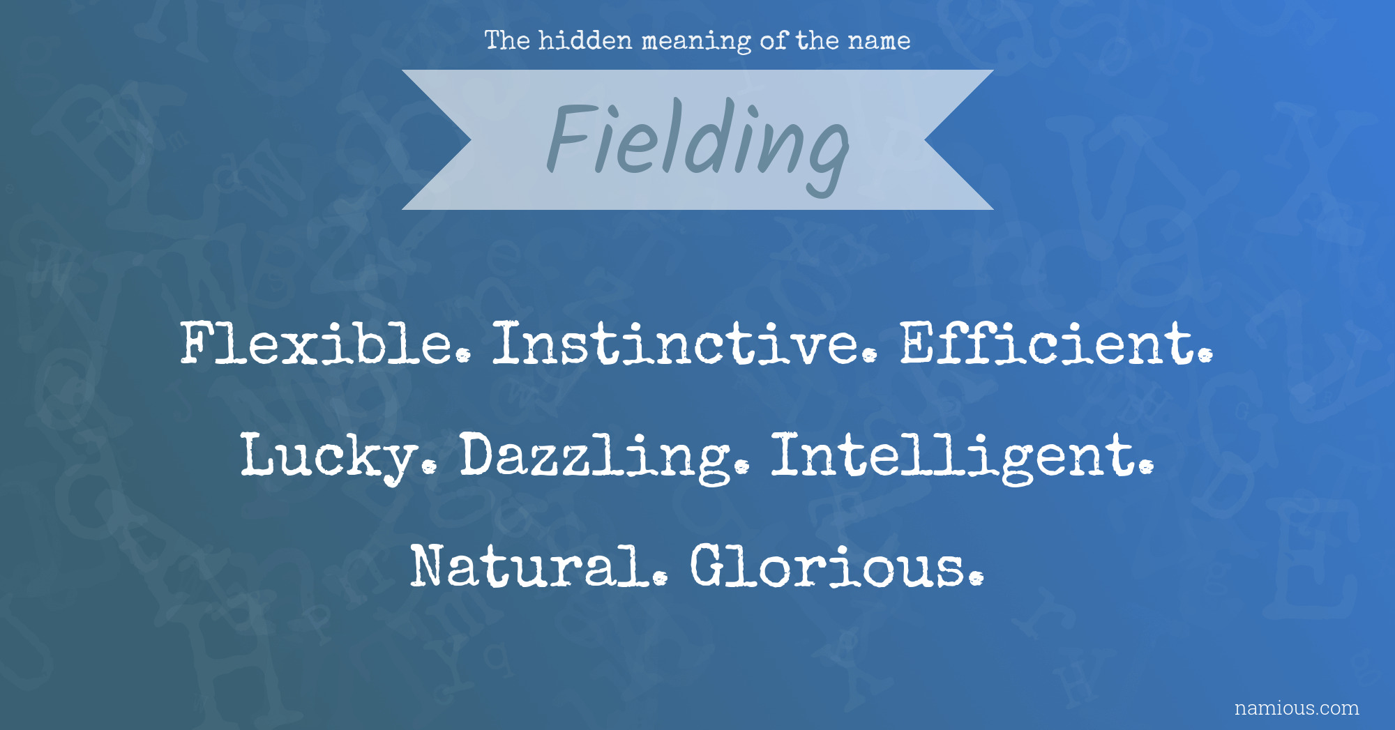 The hidden meaning of the name Fielding