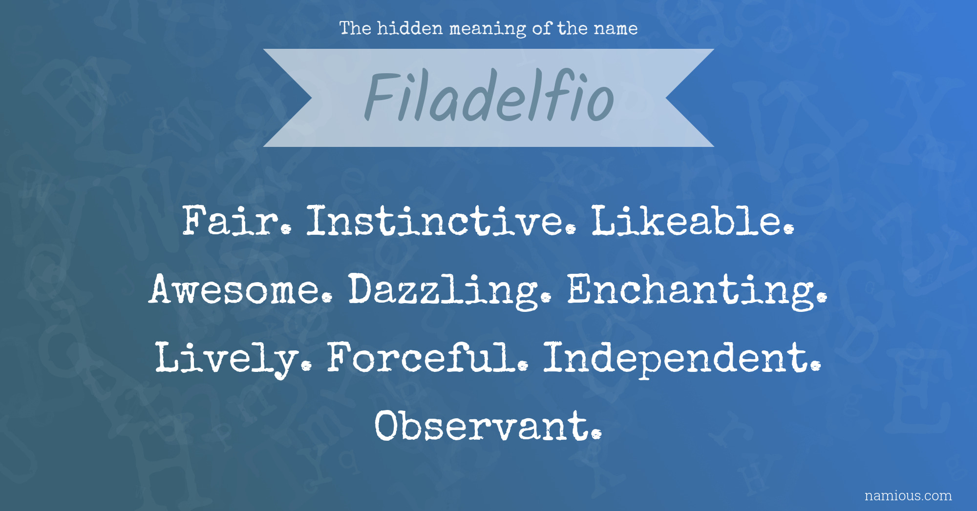 The hidden meaning of the name Filadelfio