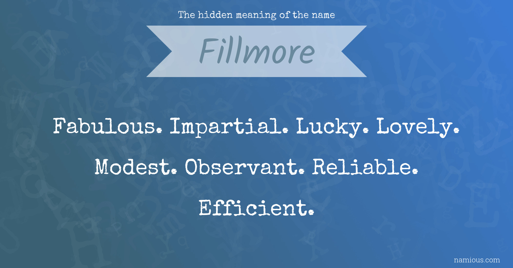 The hidden meaning of the name Fillmore