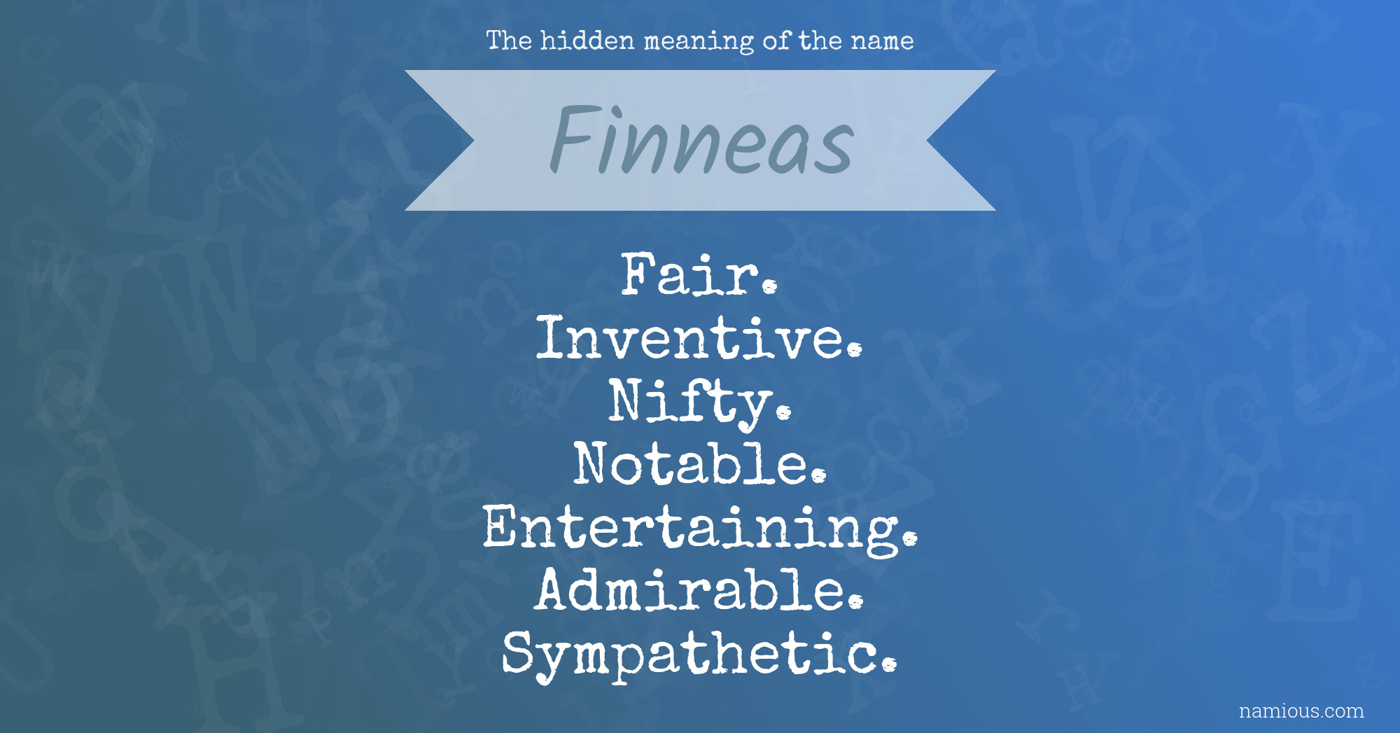 The hidden meaning of the name Finneas