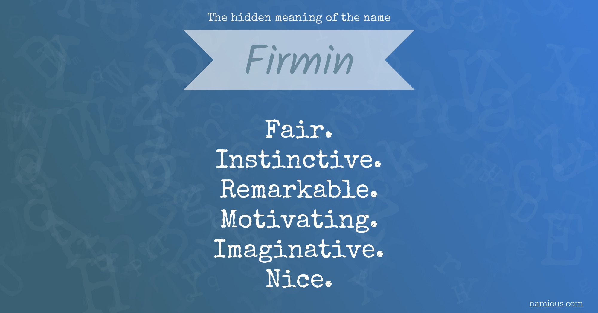 The hidden meaning of the name Firmin