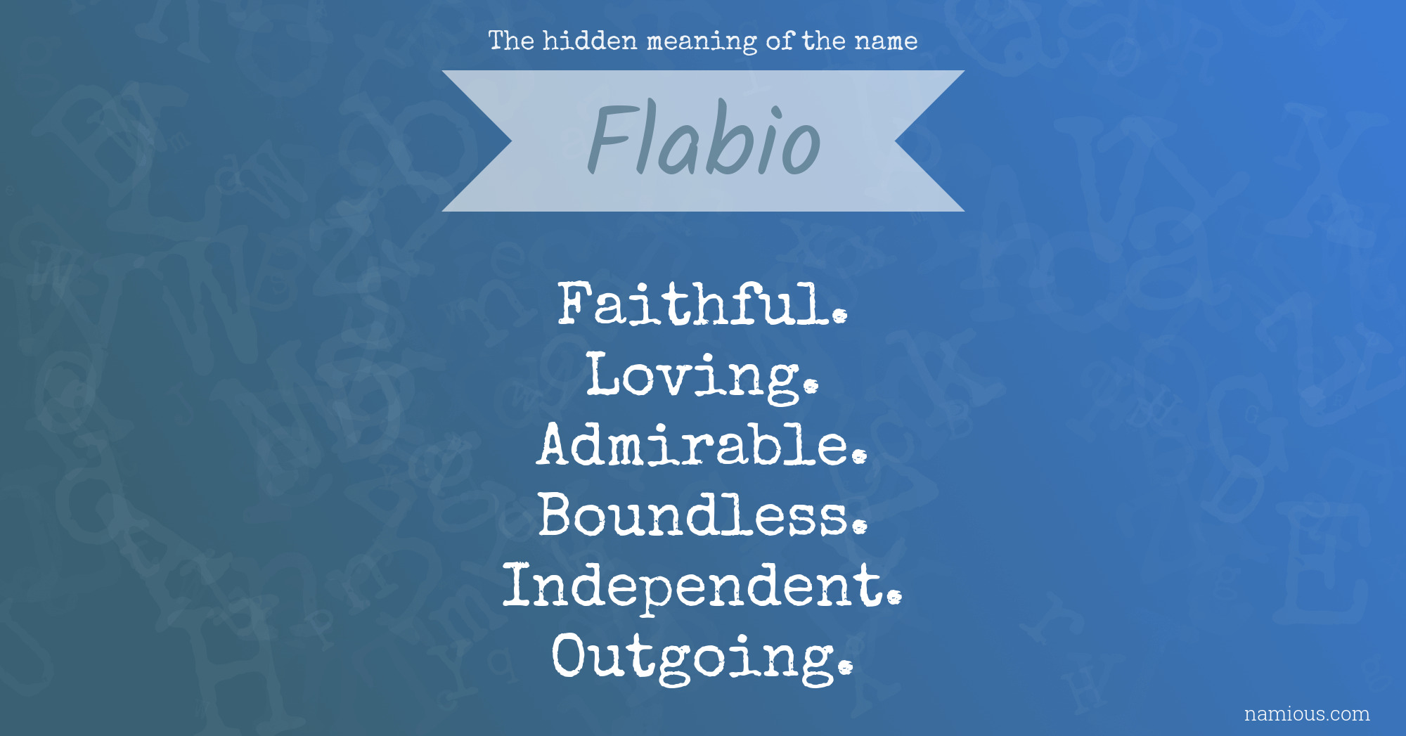 The hidden meaning of the name Flabio