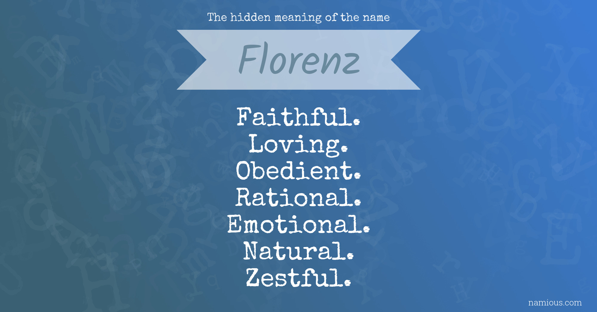 The hidden meaning of the name Florenz