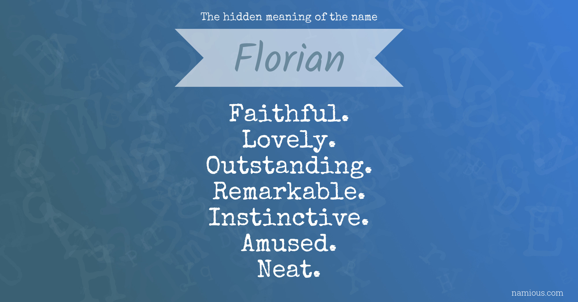 The hidden meaning of the name Florian