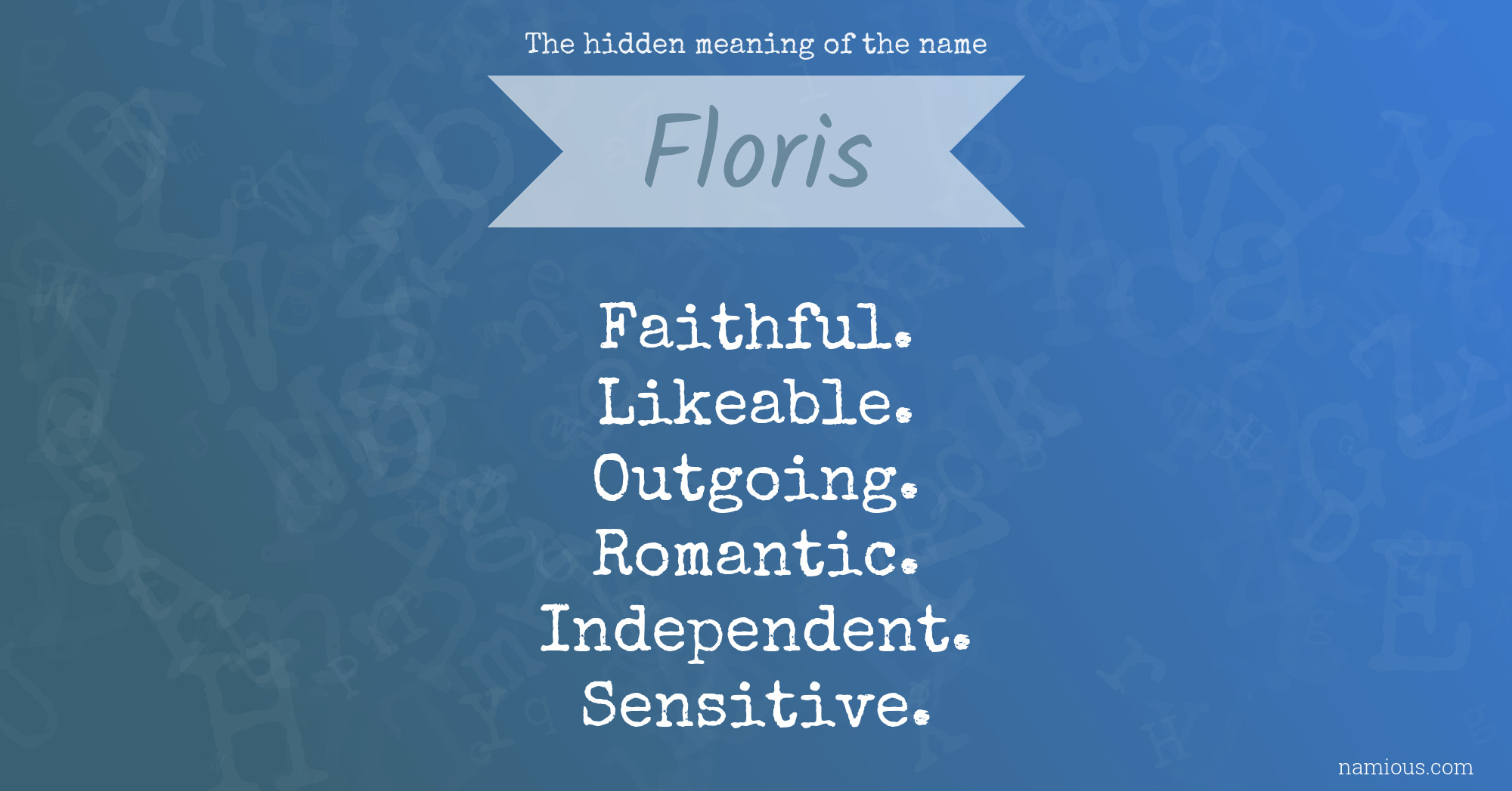 The hidden meaning of the name Floris