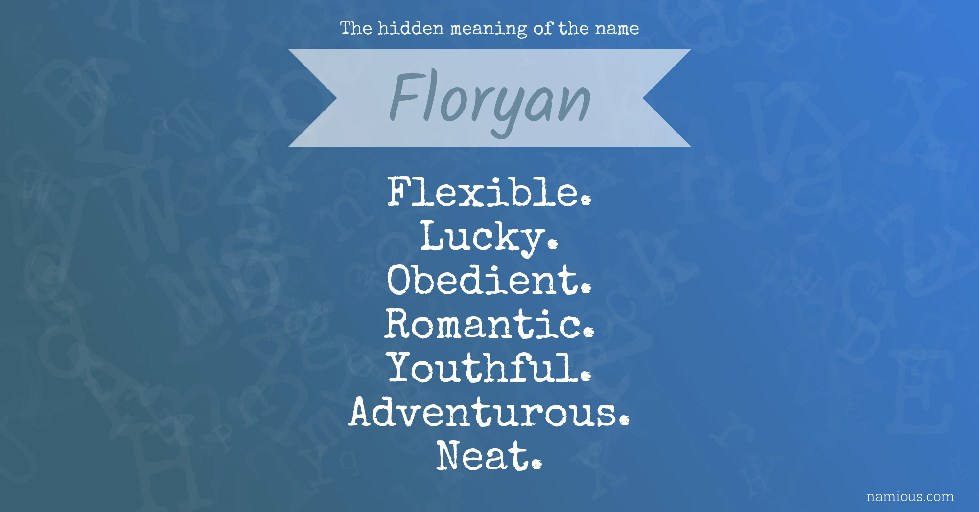 The hidden meaning of the name Floryan