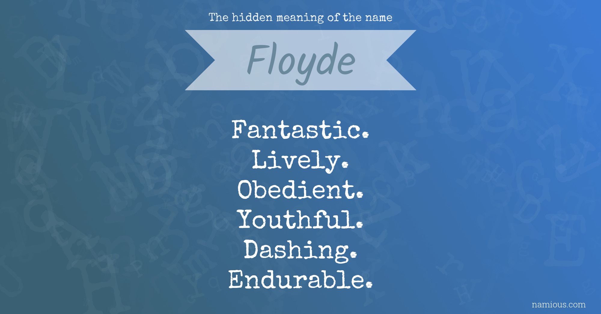 The hidden meaning of the name Floyde