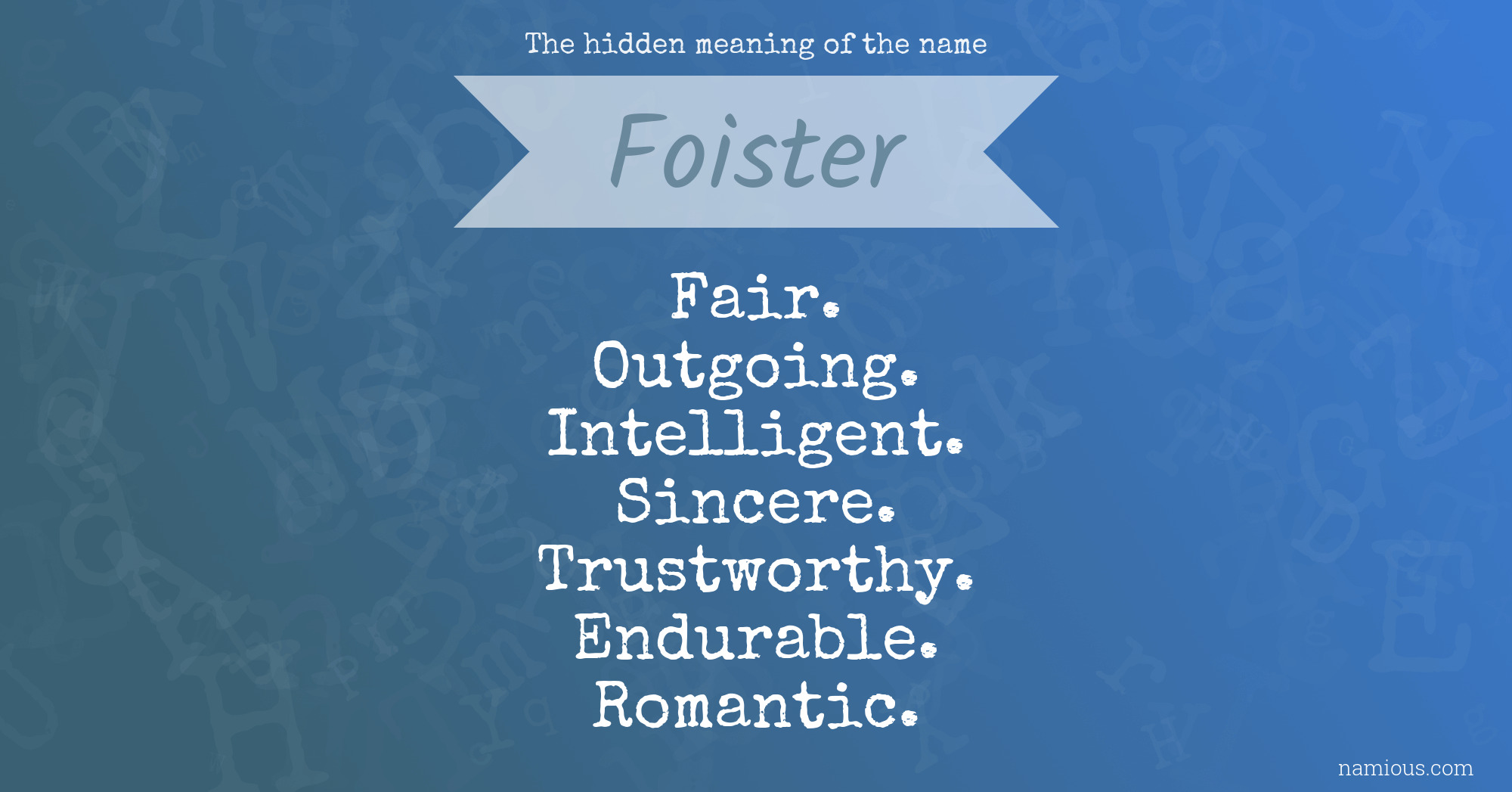 The hidden meaning of the name Foister