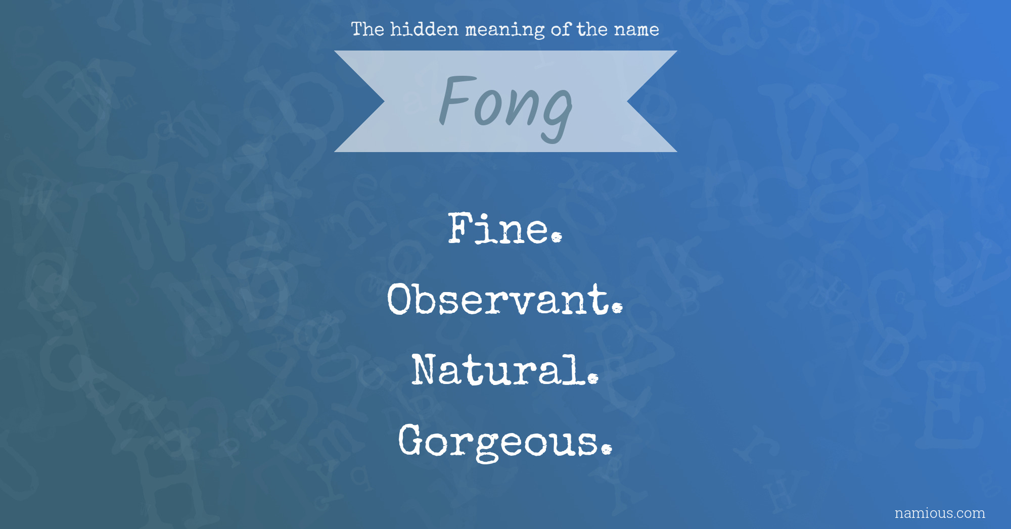 The hidden meaning of the name Fong