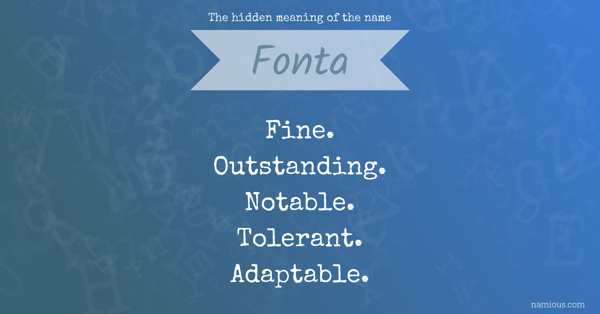 The hidden meaning of the name Fonta