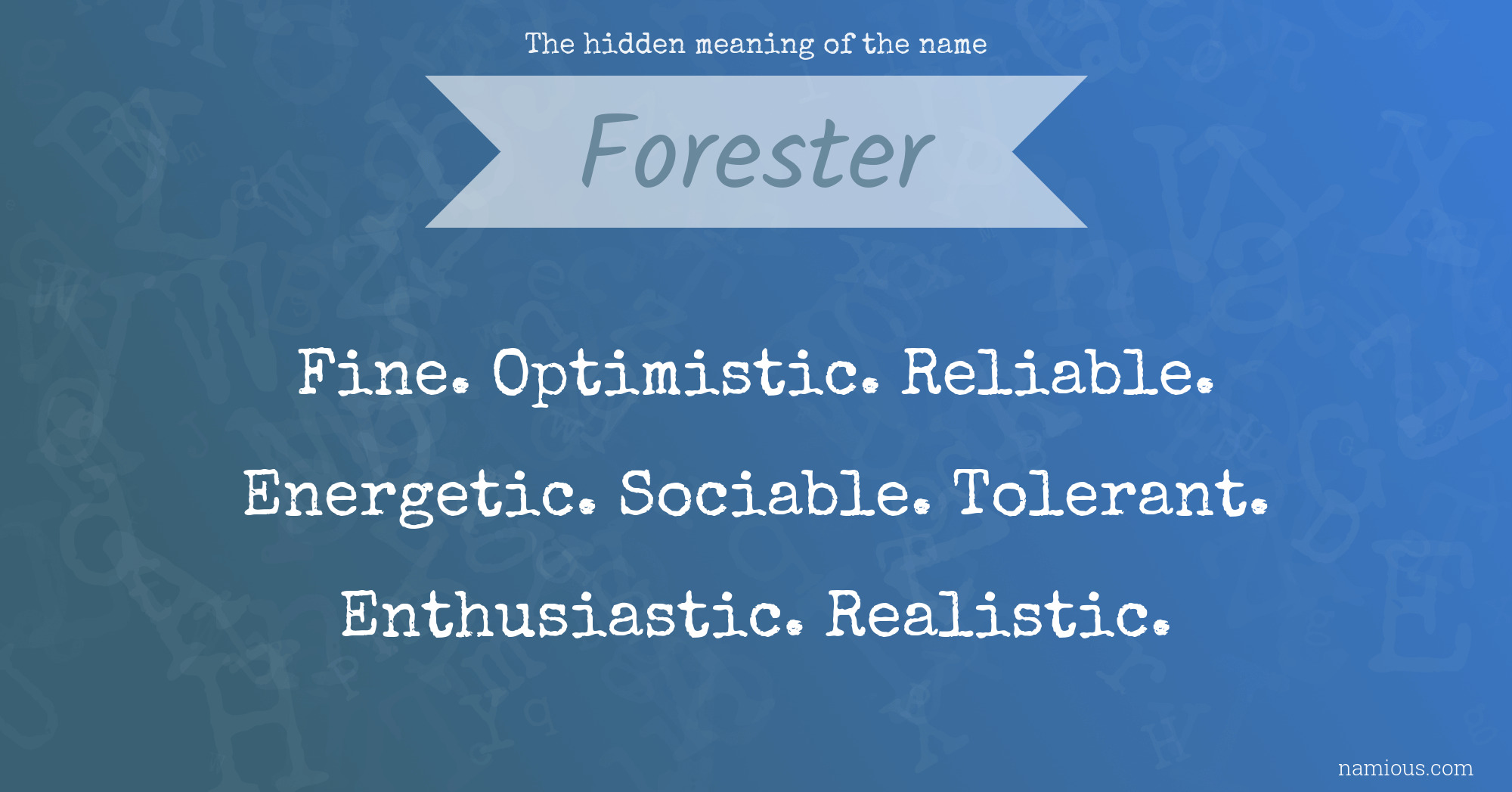 The hidden meaning of the name Forester