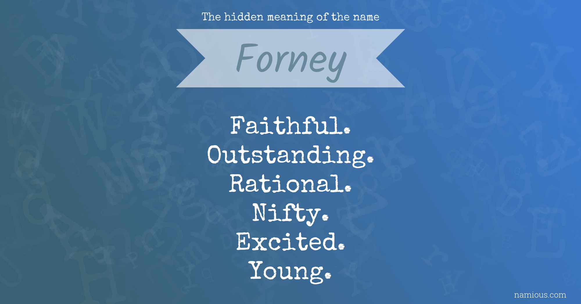 The hidden meaning of the name Forney