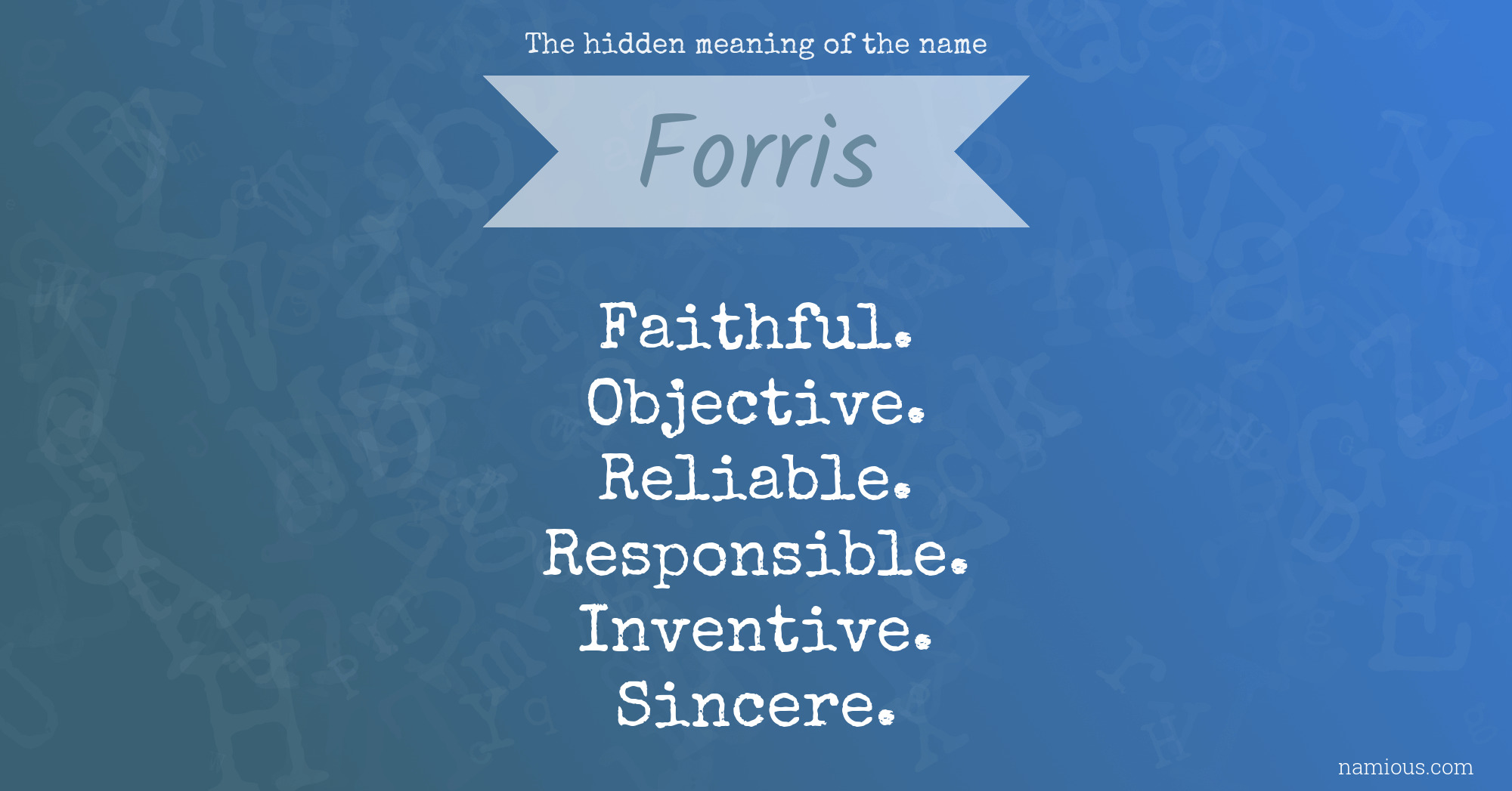 The hidden meaning of the name Forris