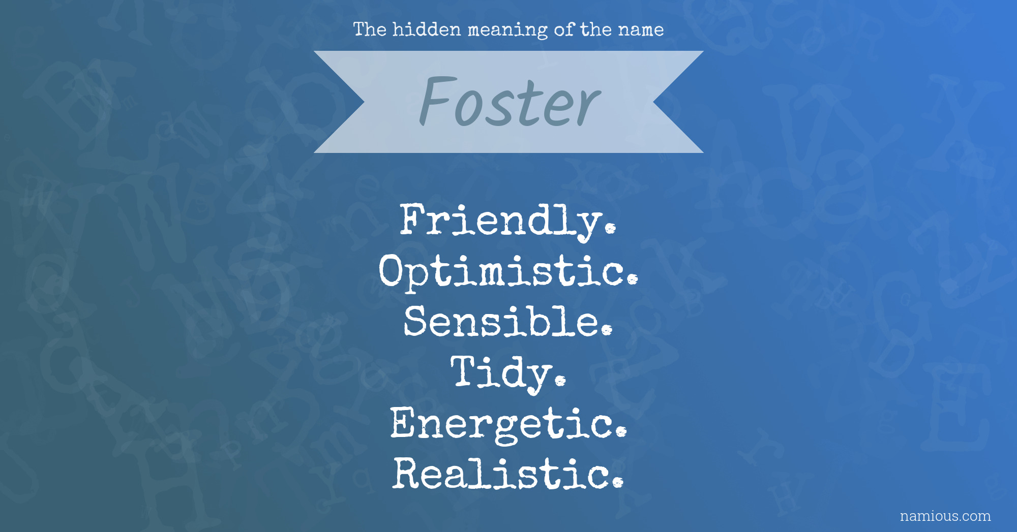 The hidden meaning of the name Foster