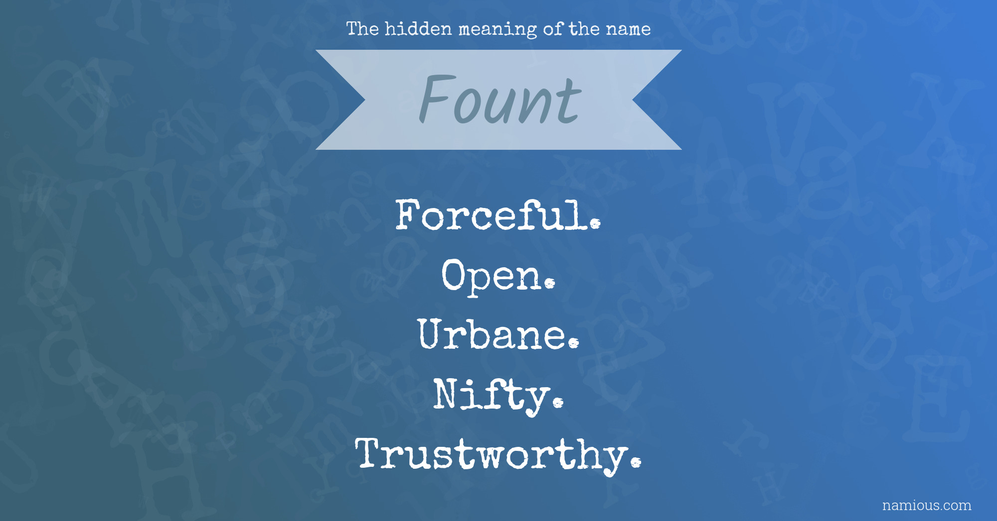 The hidden meaning of the name Fount