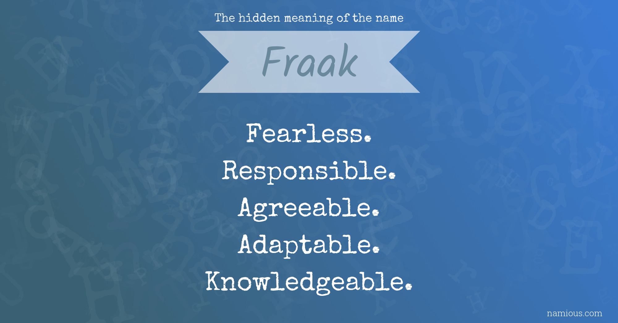 The hidden meaning of the name Fraak