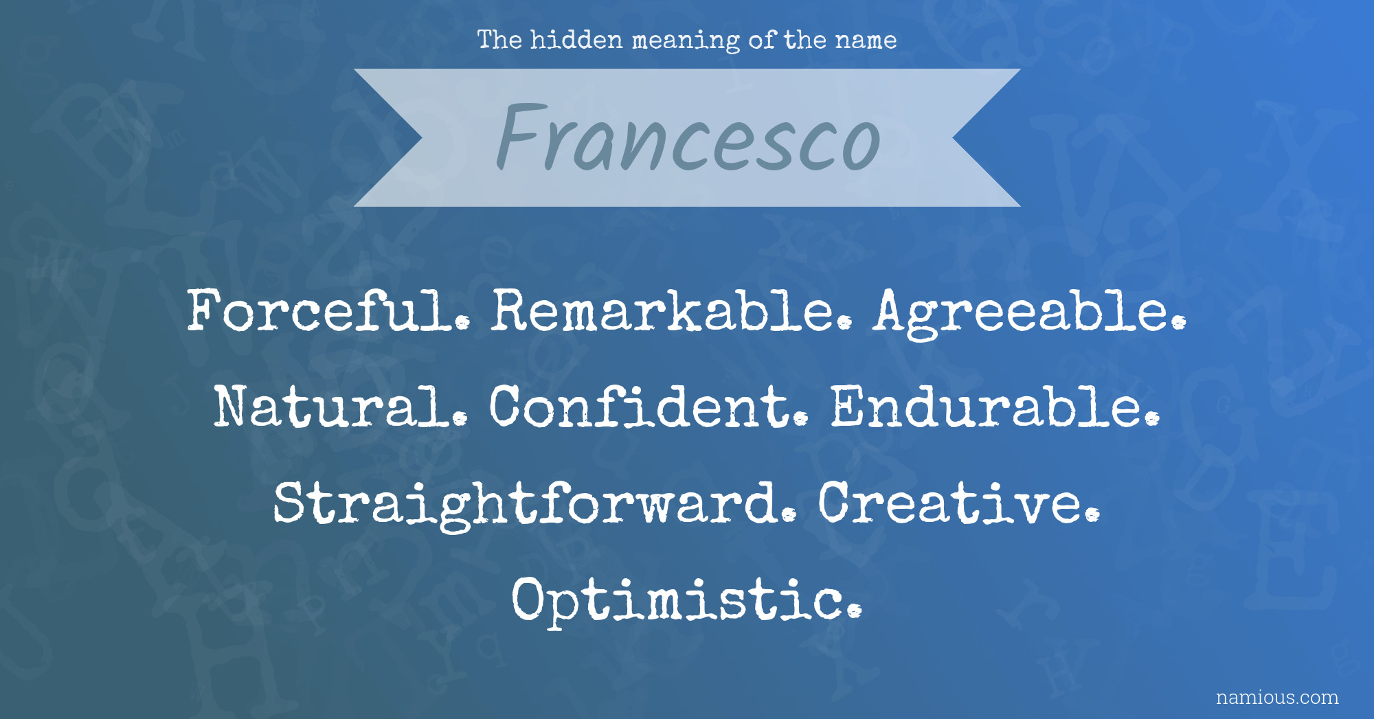 The hidden meaning of the name Francesco