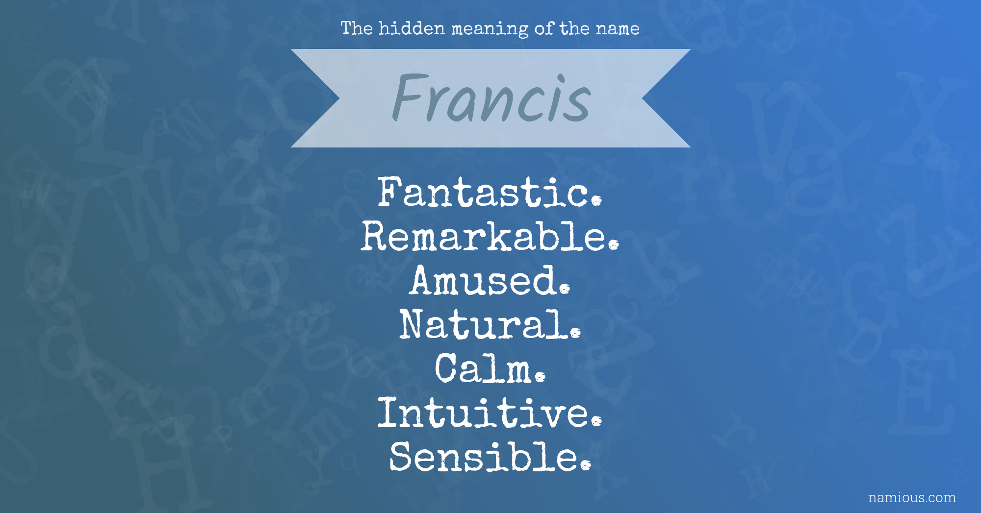 The hidden meaning of the name Francis