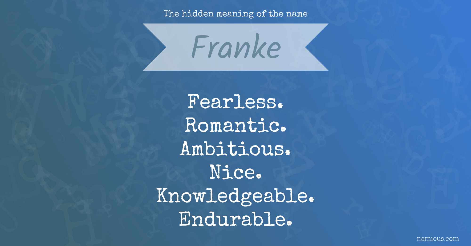 The hidden meaning of the name Franke