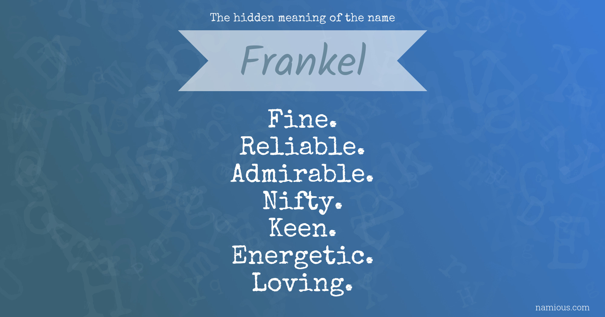 The hidden meaning of the name Frankel