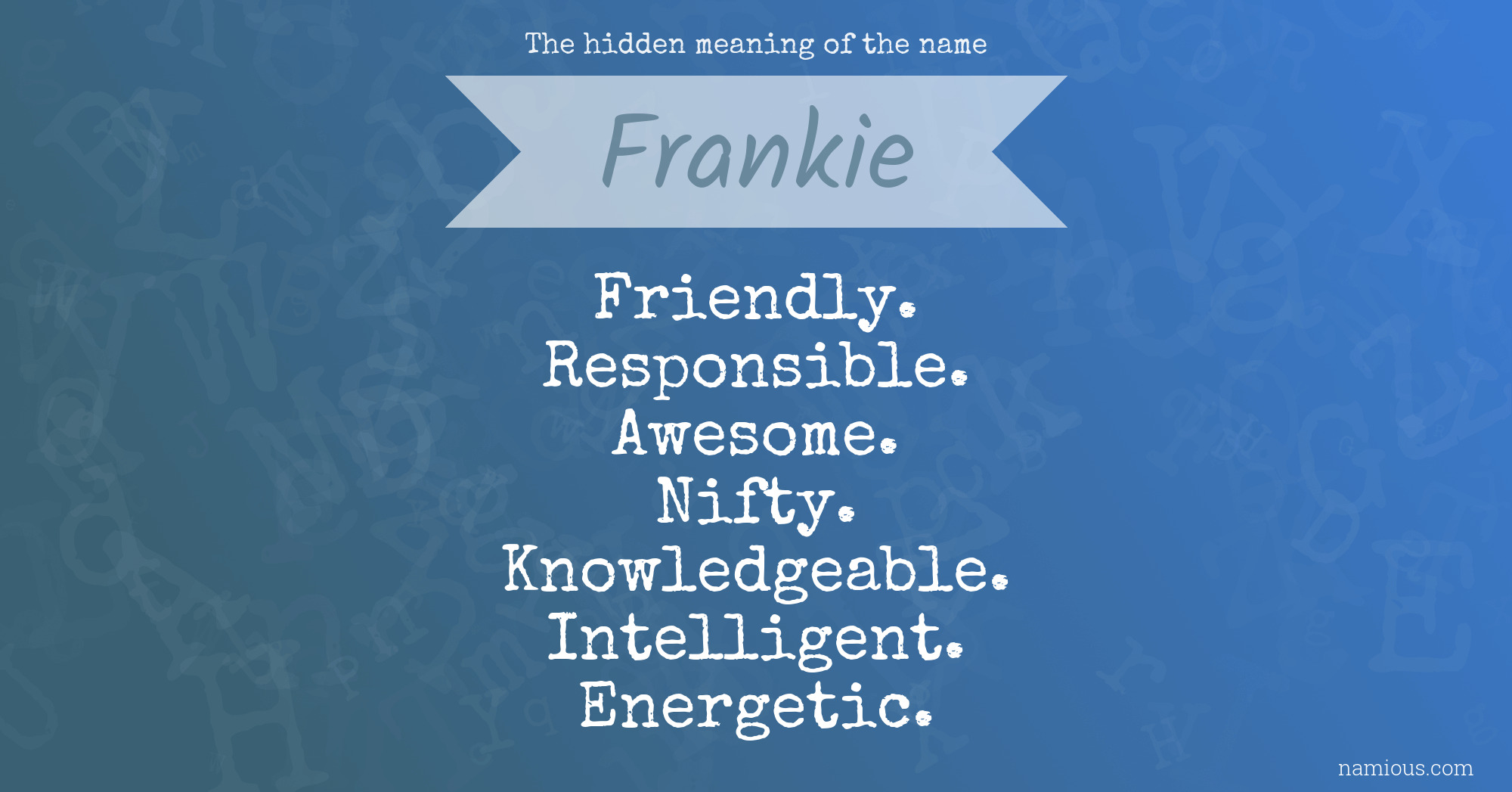 The hidden meaning of the name Frankie