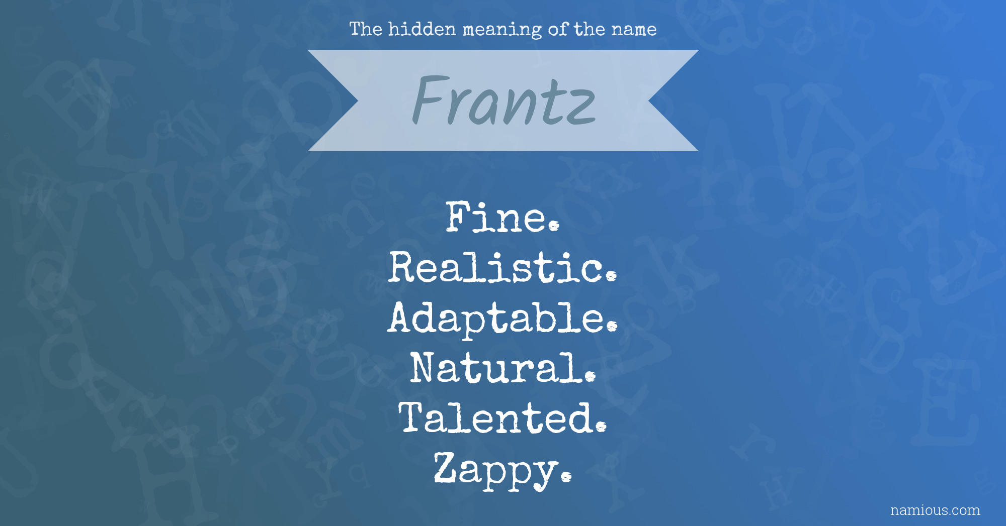 The hidden meaning of the name Frantz