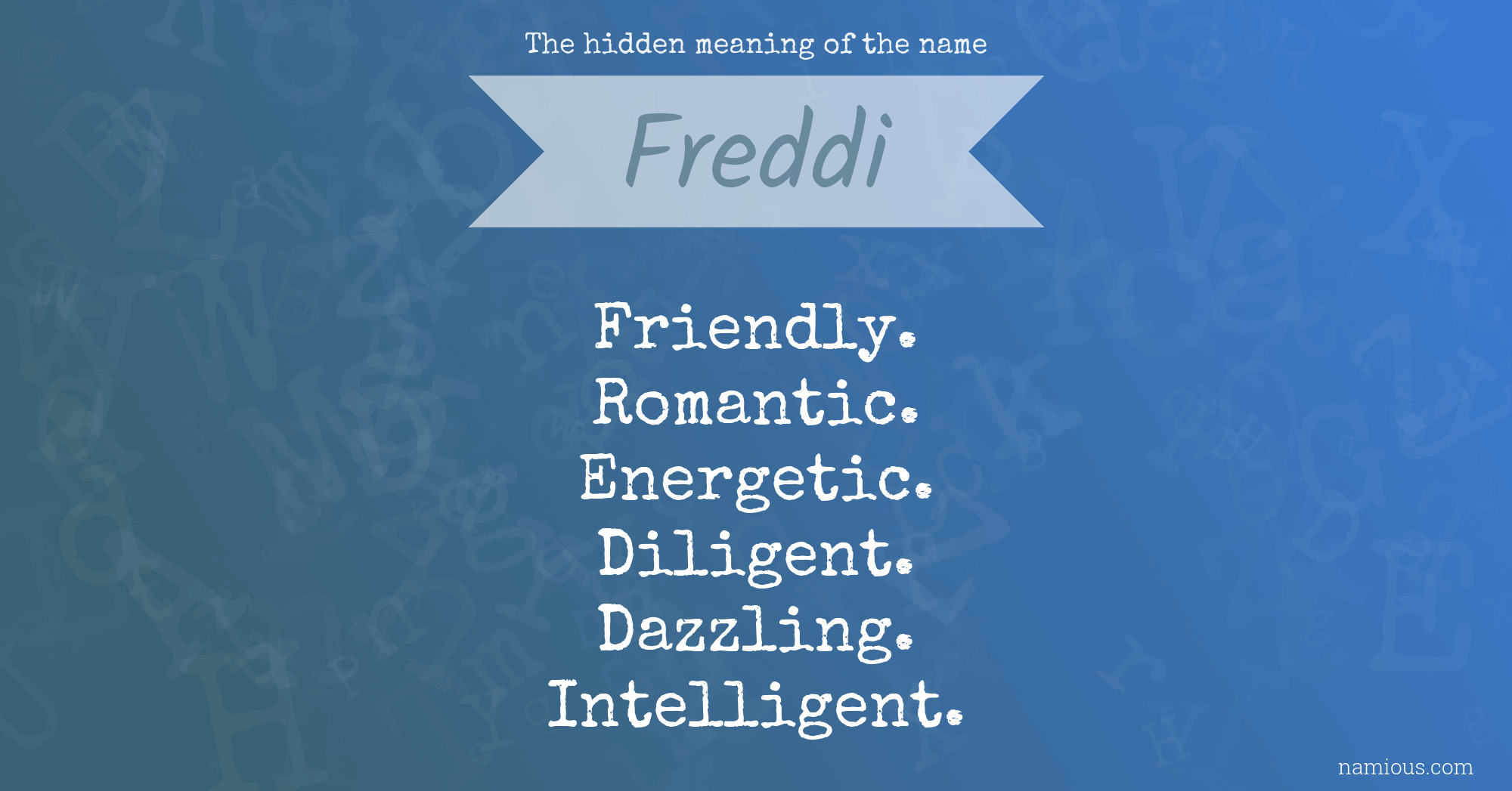 The hidden meaning of the name Freddi