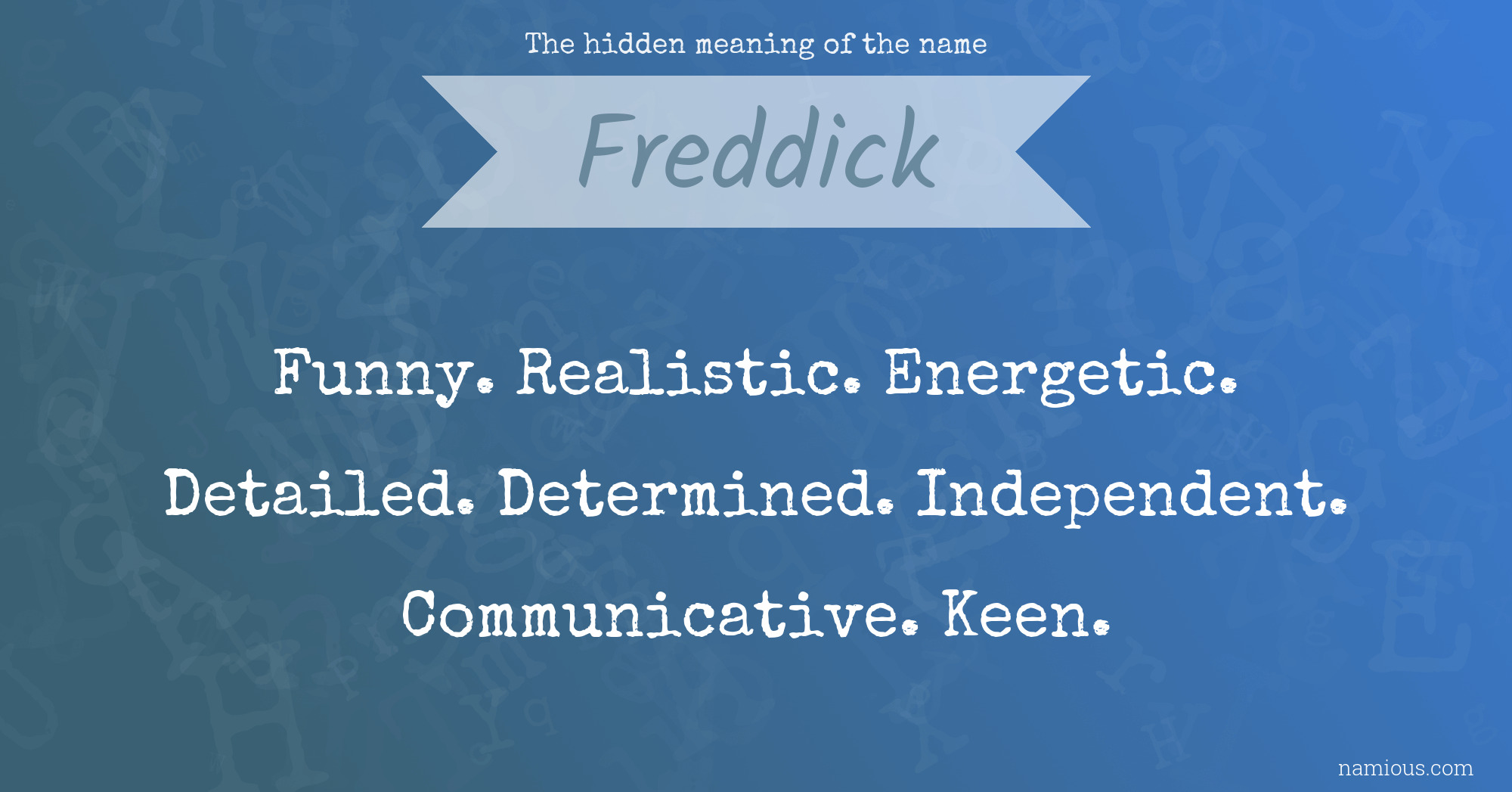 The hidden meaning of the name Freddick