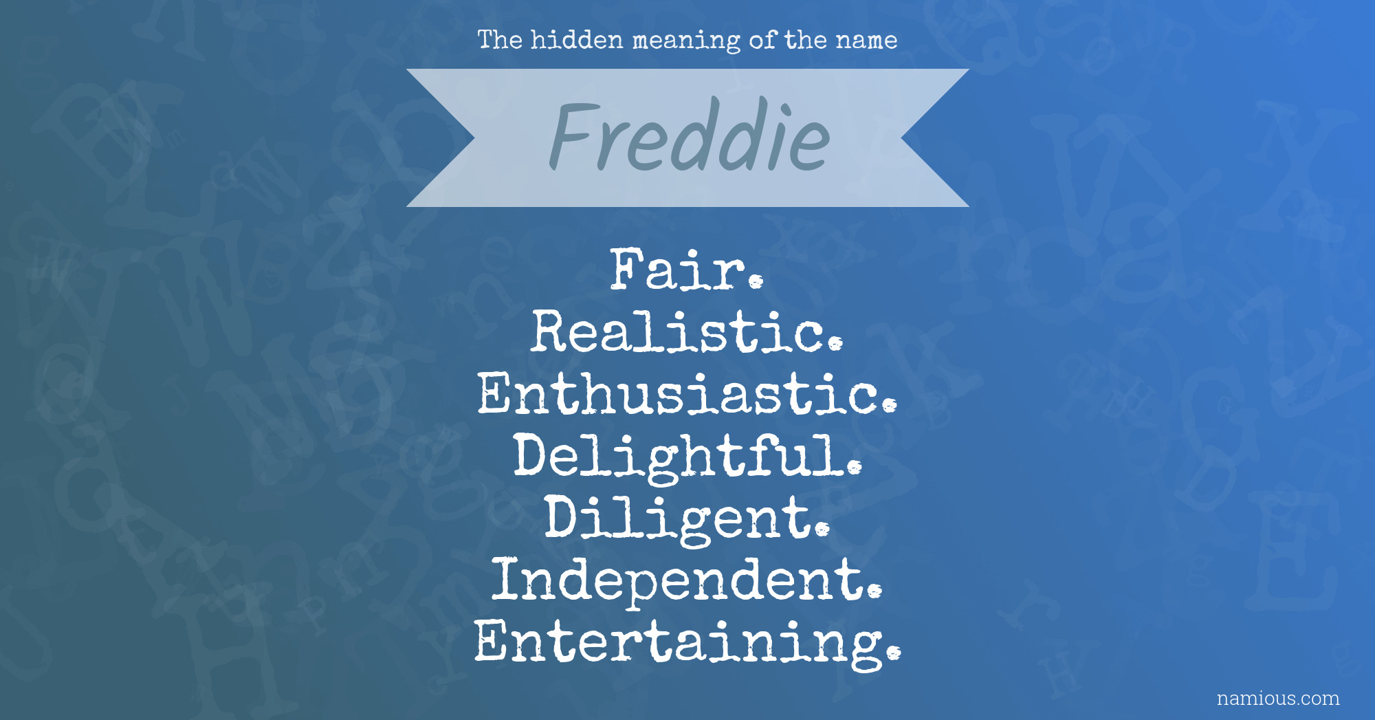 The hidden meaning of the name Freddie