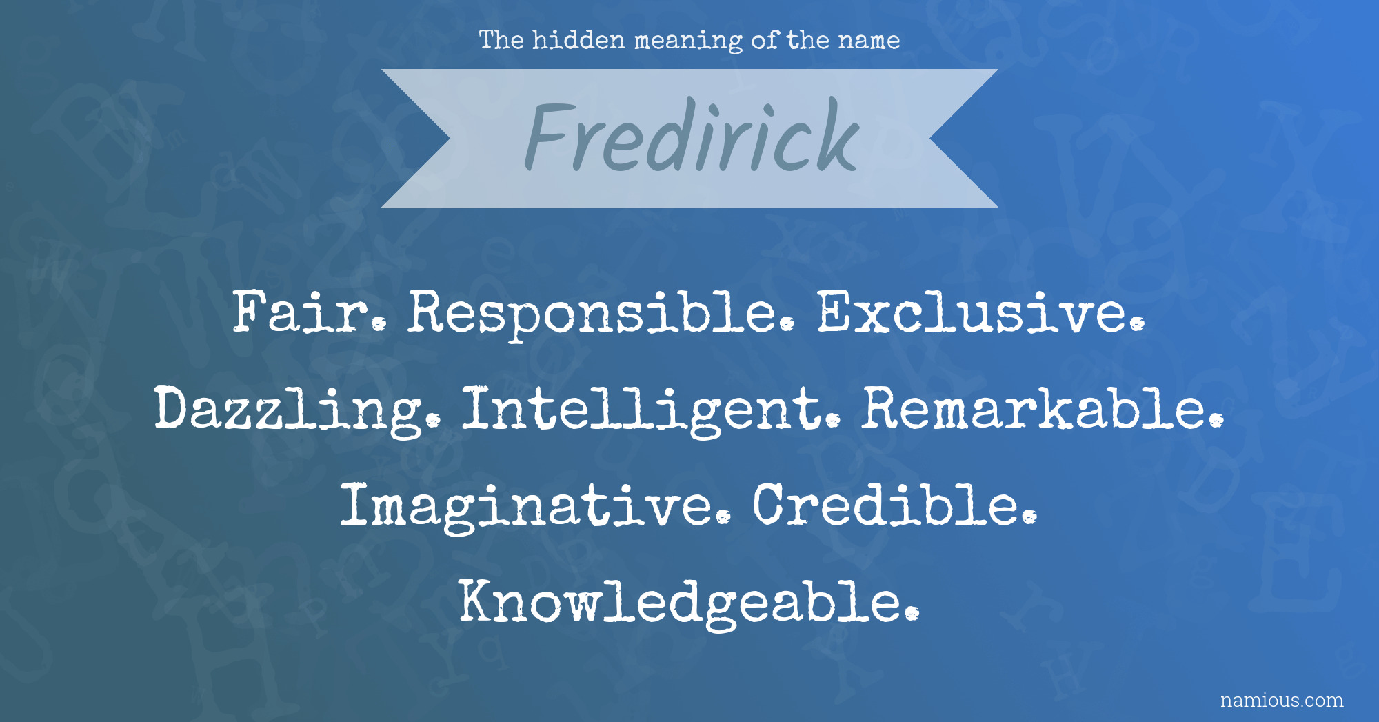 The hidden meaning of the name Fredirick