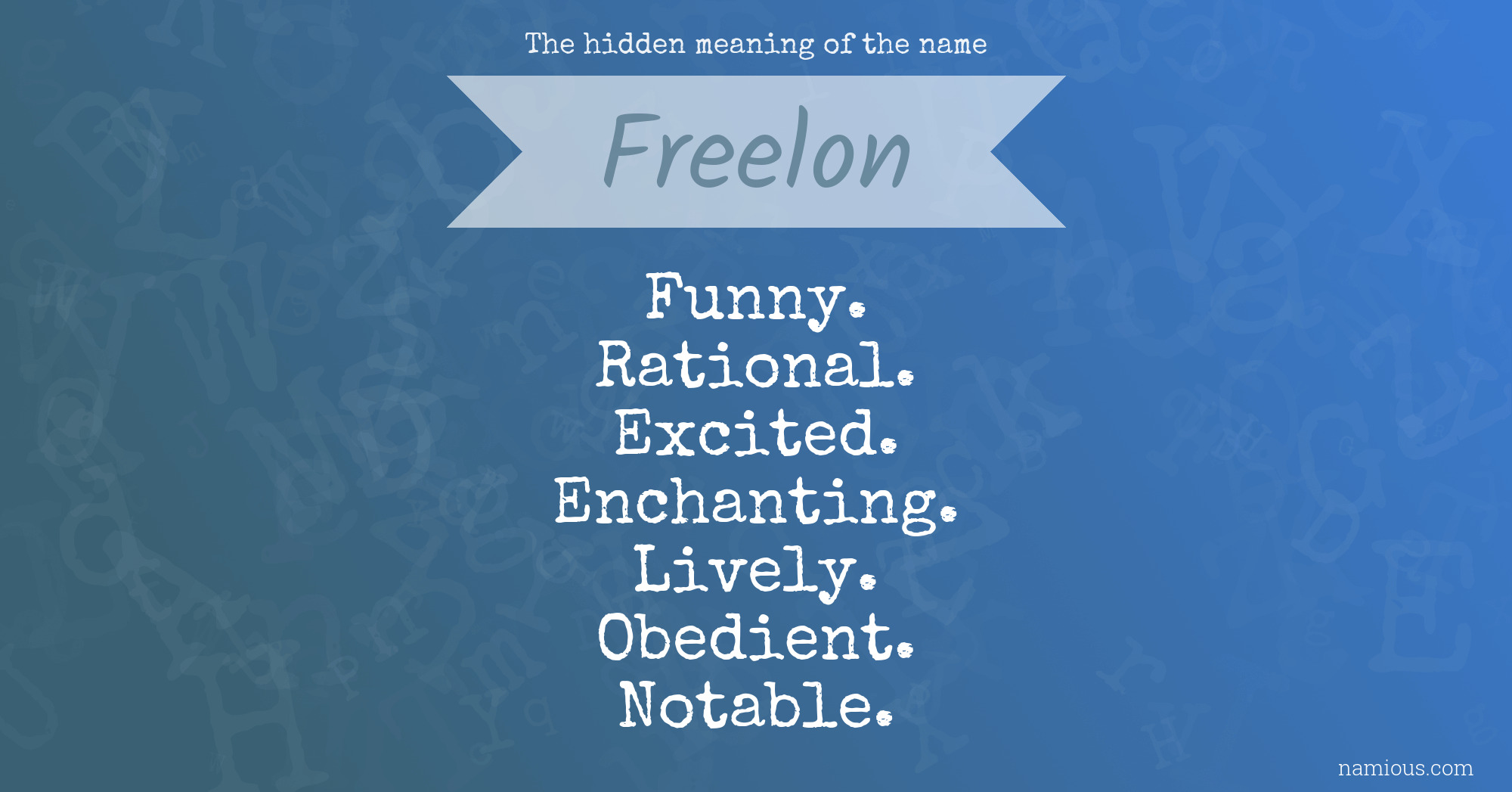 The hidden meaning of the name Freelon