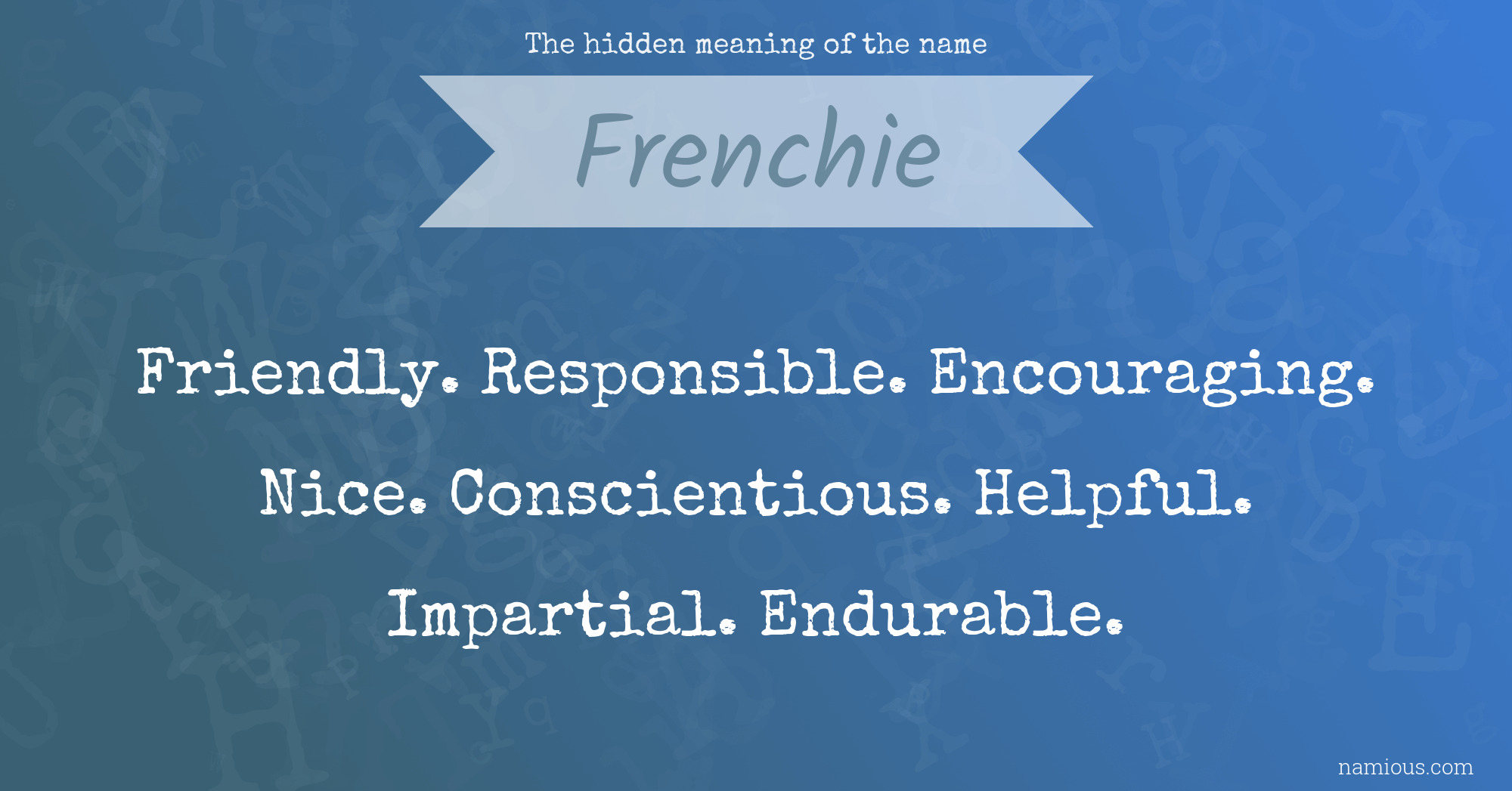 The hidden meaning of the name Frenchie