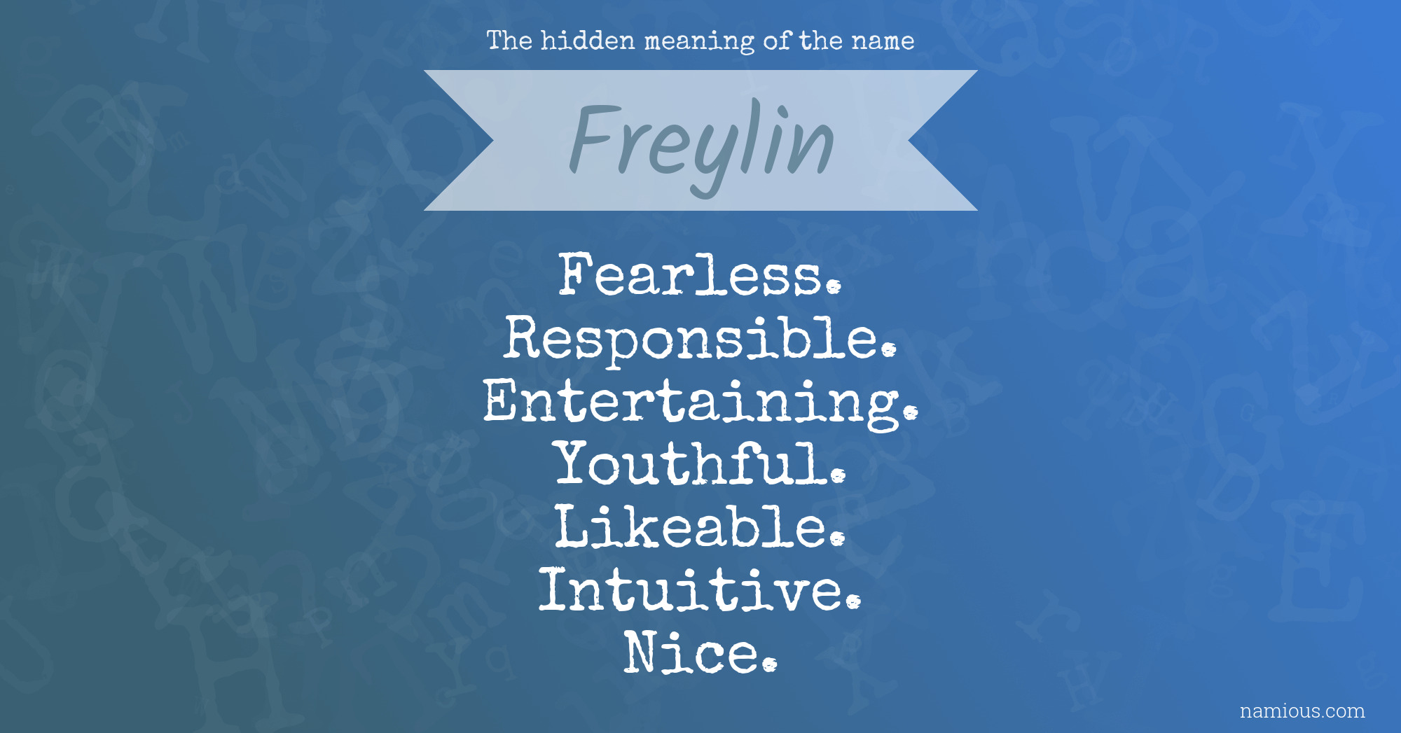 The hidden meaning of the name Freylin