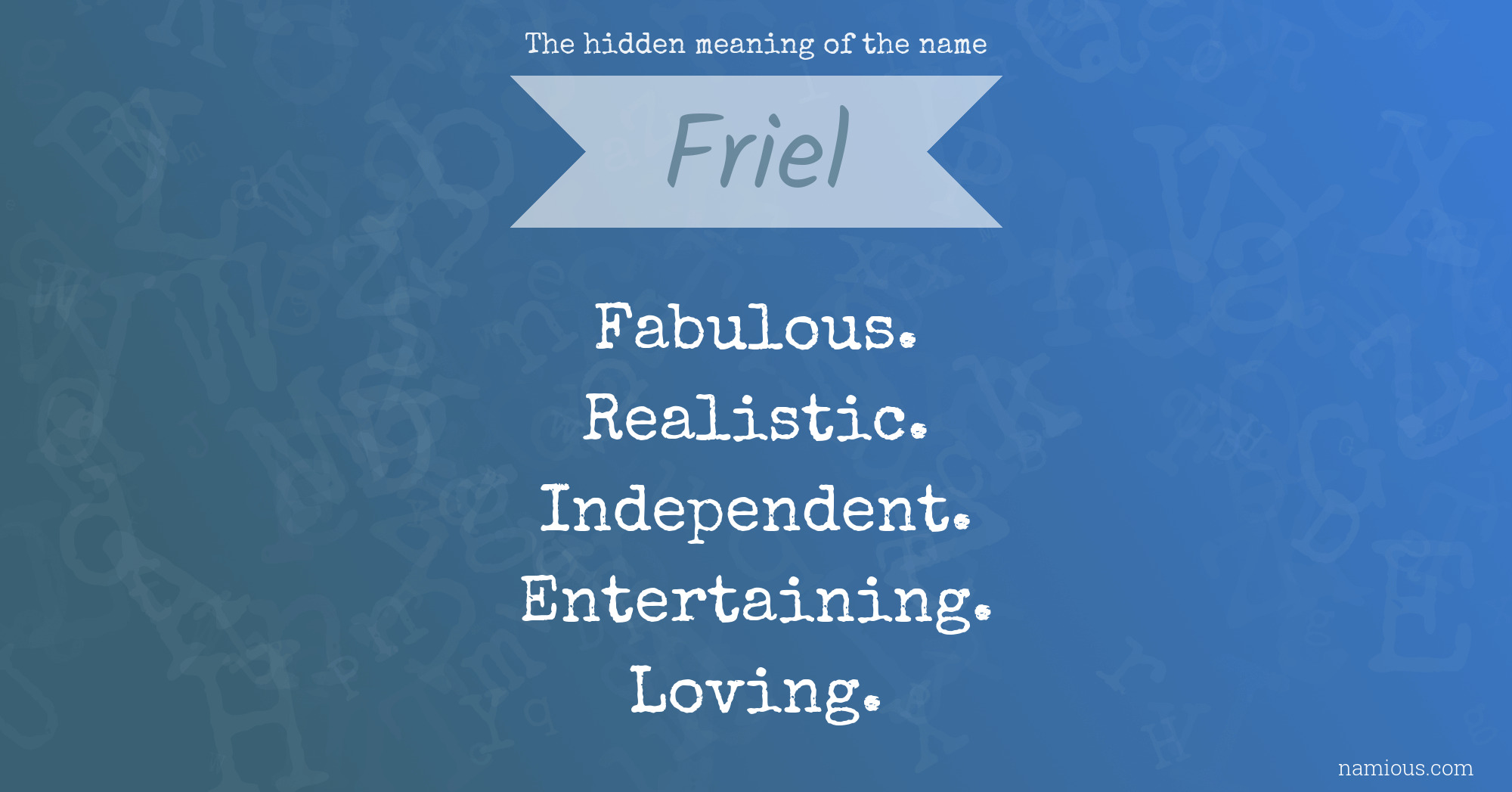 The hidden meaning of the name Friel