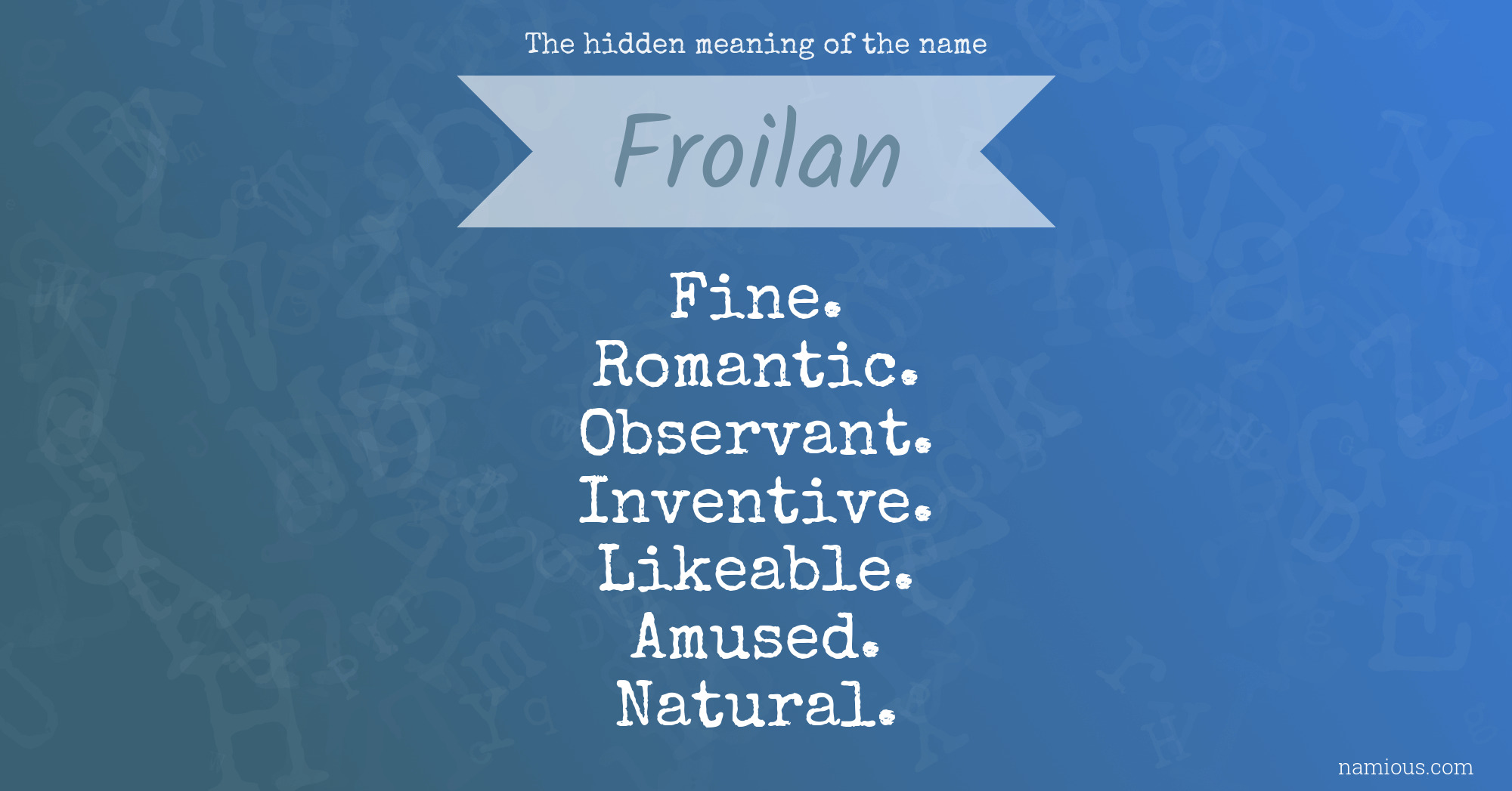 The hidden meaning of the name Froilan