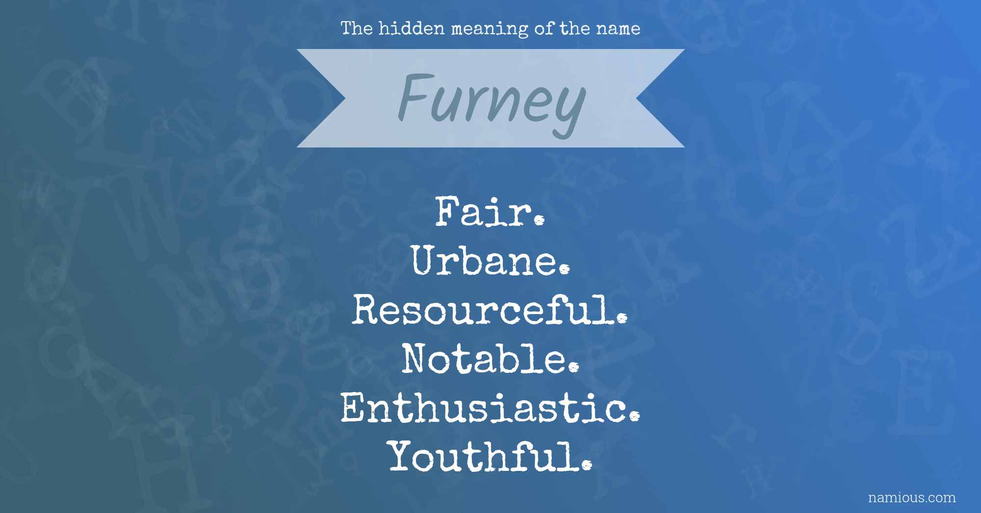 The hidden meaning of the name Furney