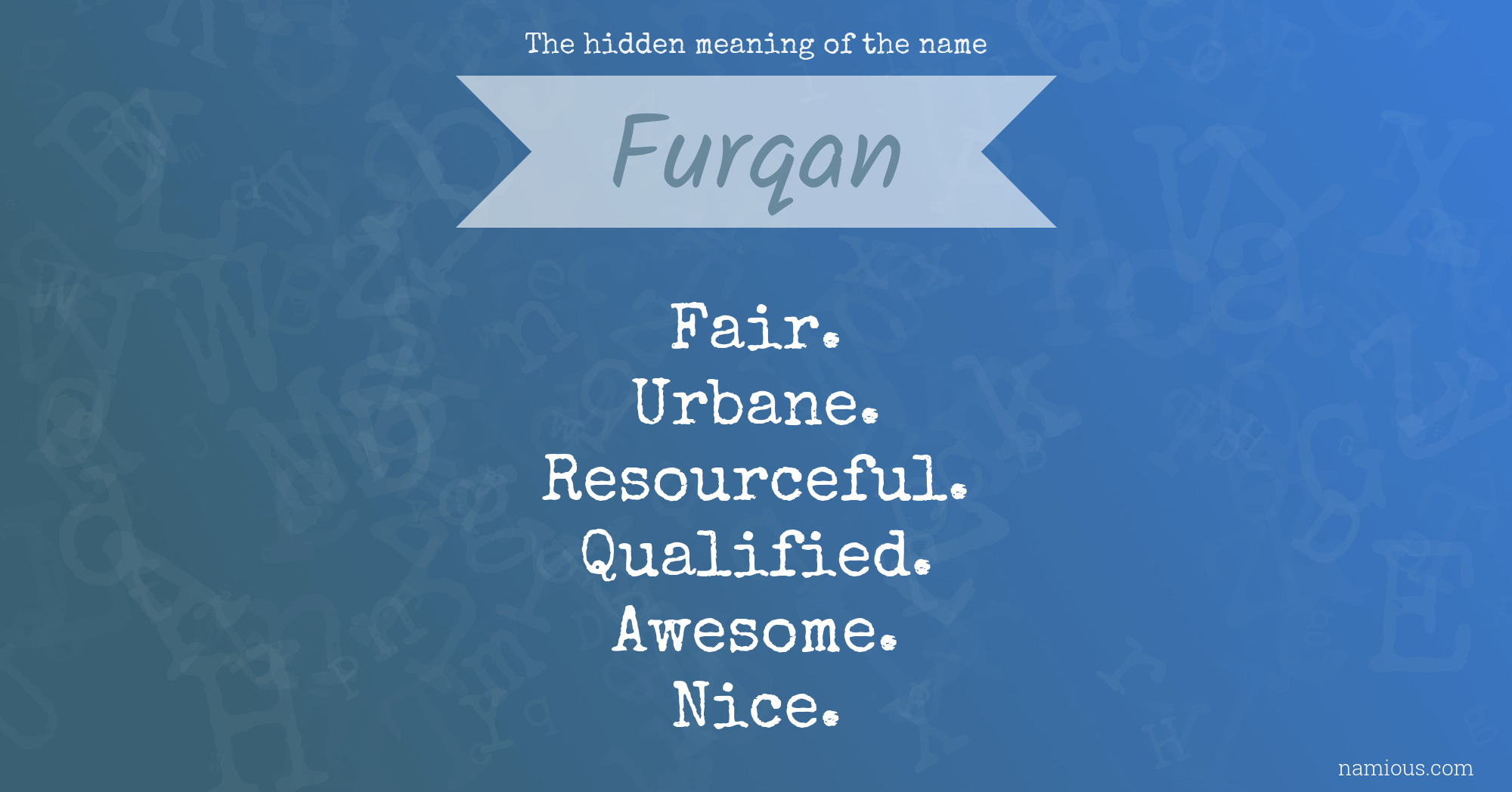 The hidden meaning of the name Furqan