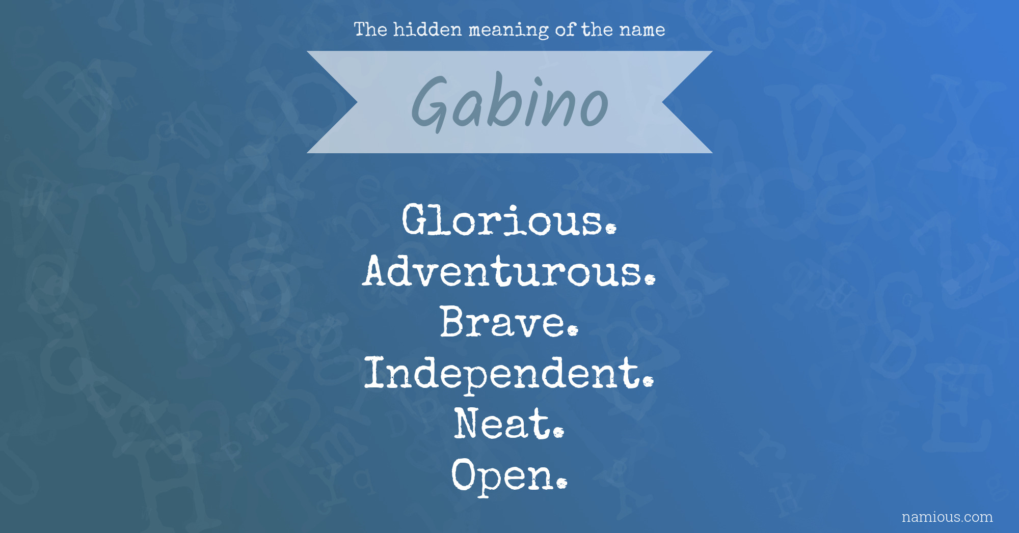 The hidden meaning of the name Gabino