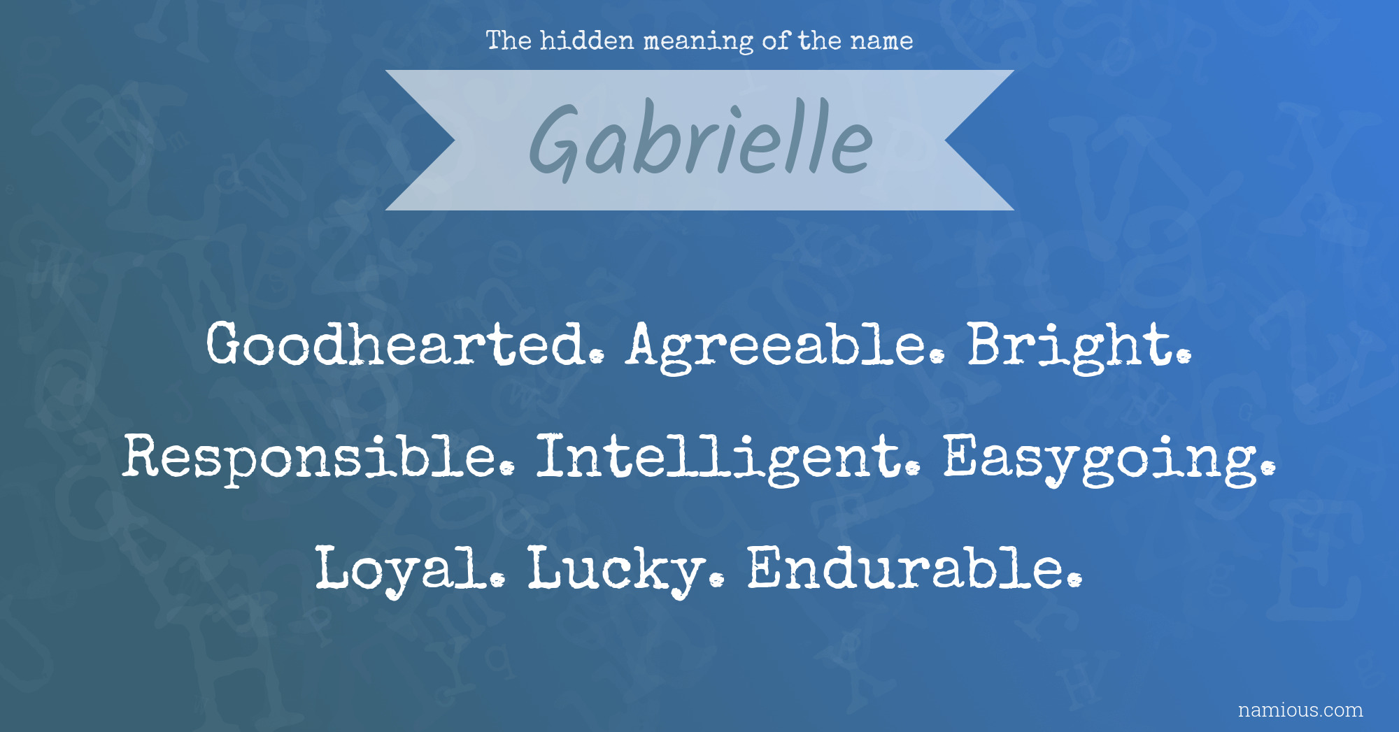 The hidden meaning of the name Gabrielle