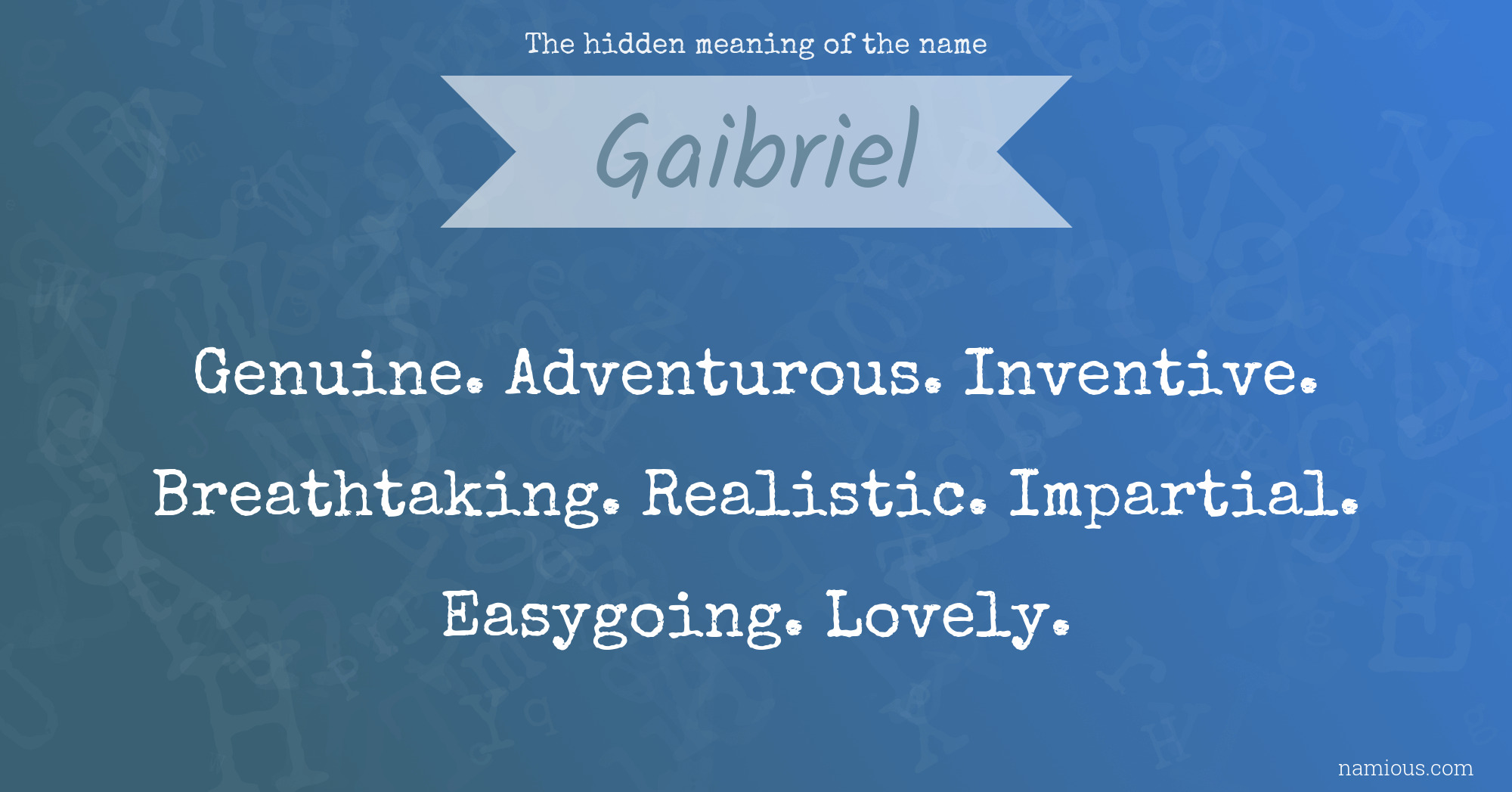 The hidden meaning of the name Gaibriel