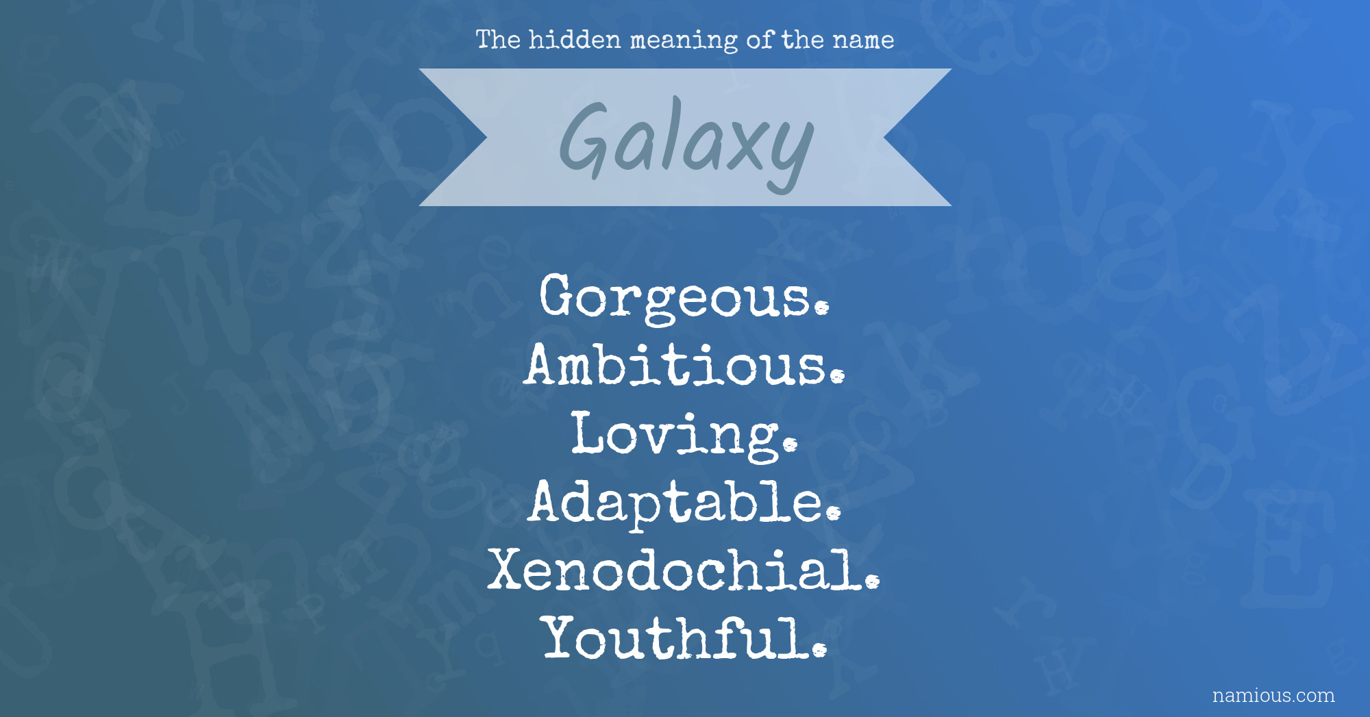 The hidden meaning of the name Galaxy