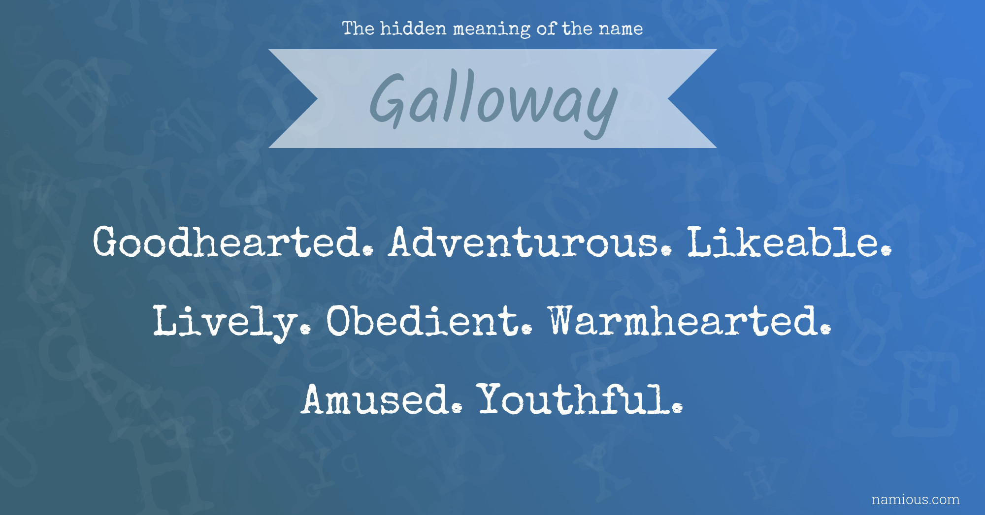 The hidden meaning of the name Galloway