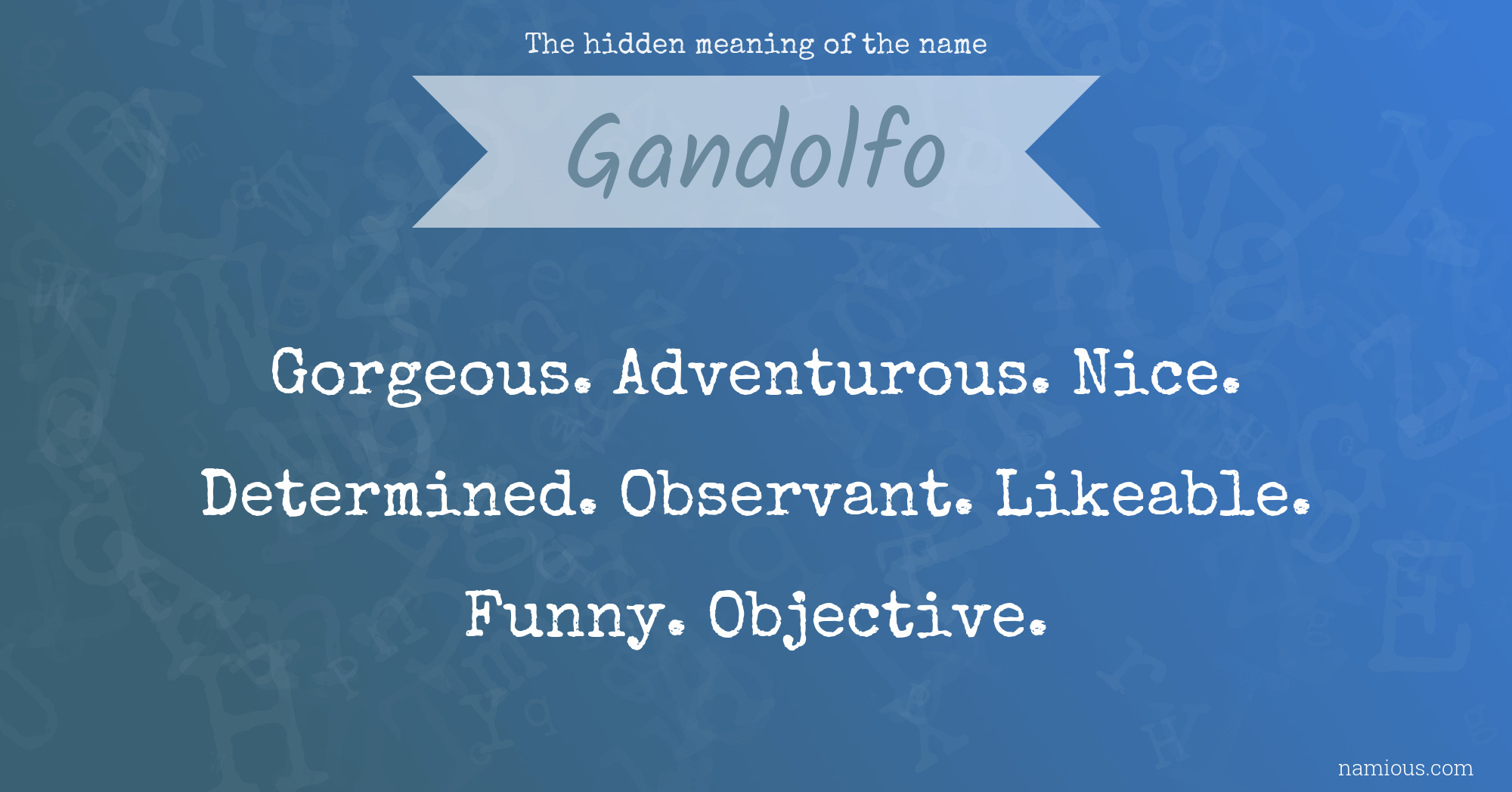 The hidden meaning of the name Gandolfo