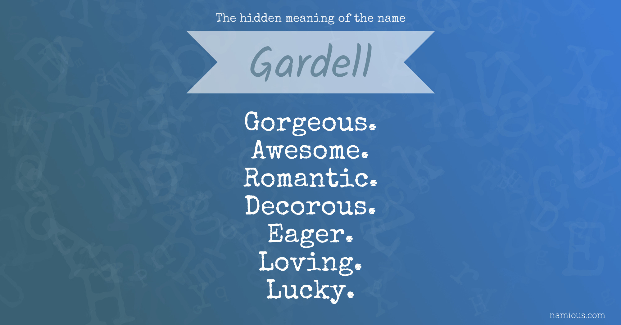 The hidden meaning of the name Gardell